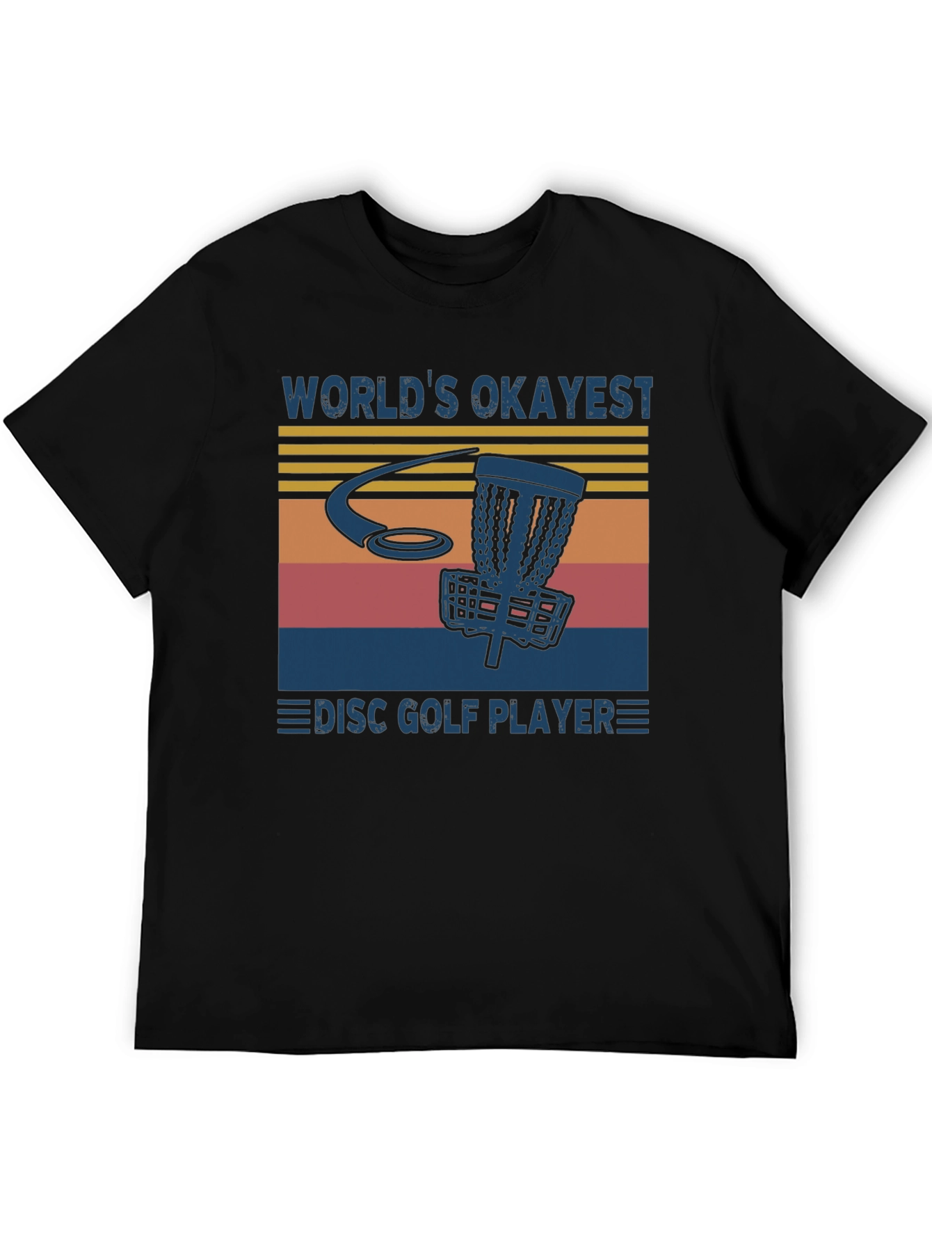 Worlds Okayest Disc Golf Player T-Shirt