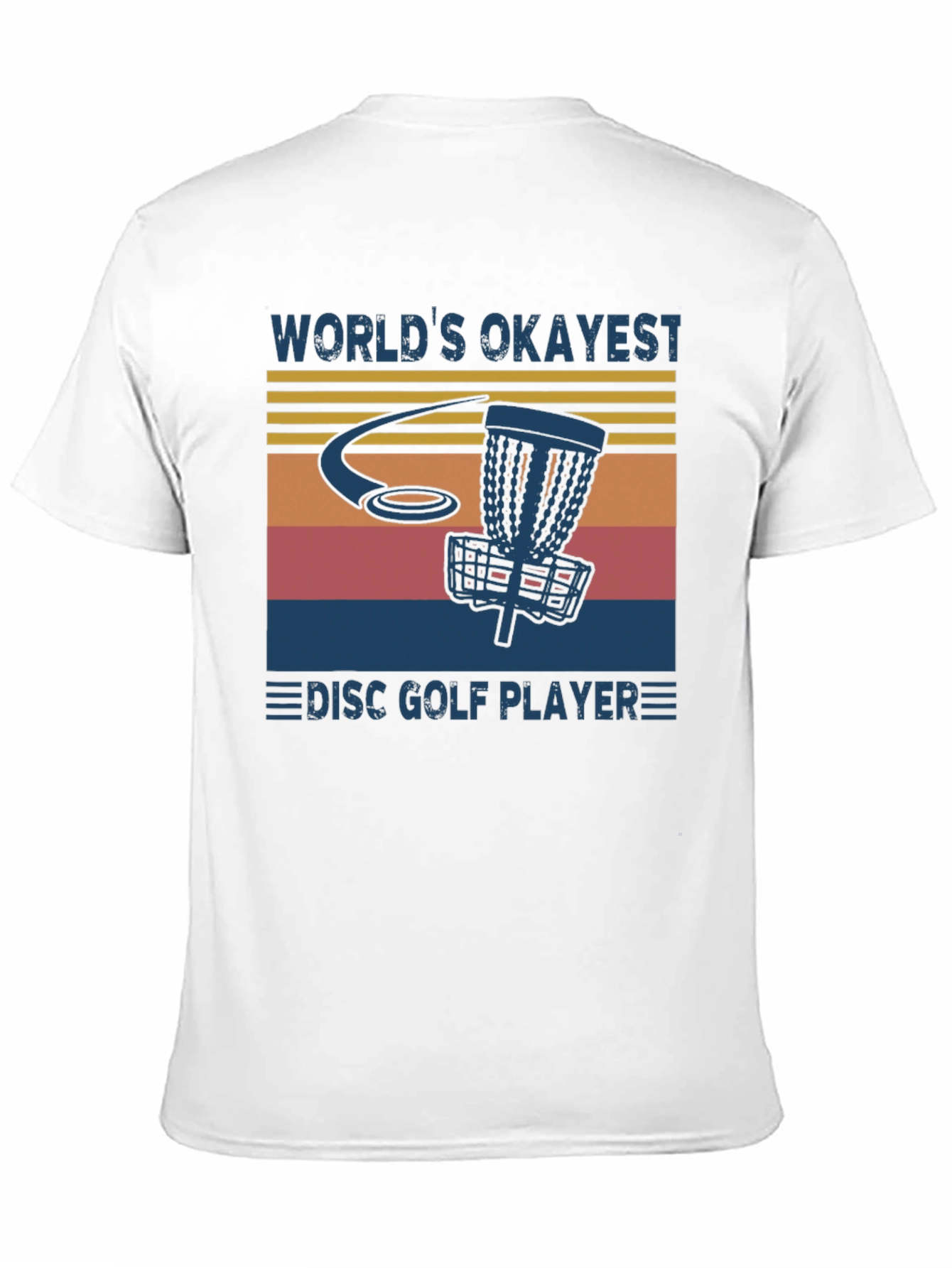 Worlds Okayest Disc Golf Player T-Shirt