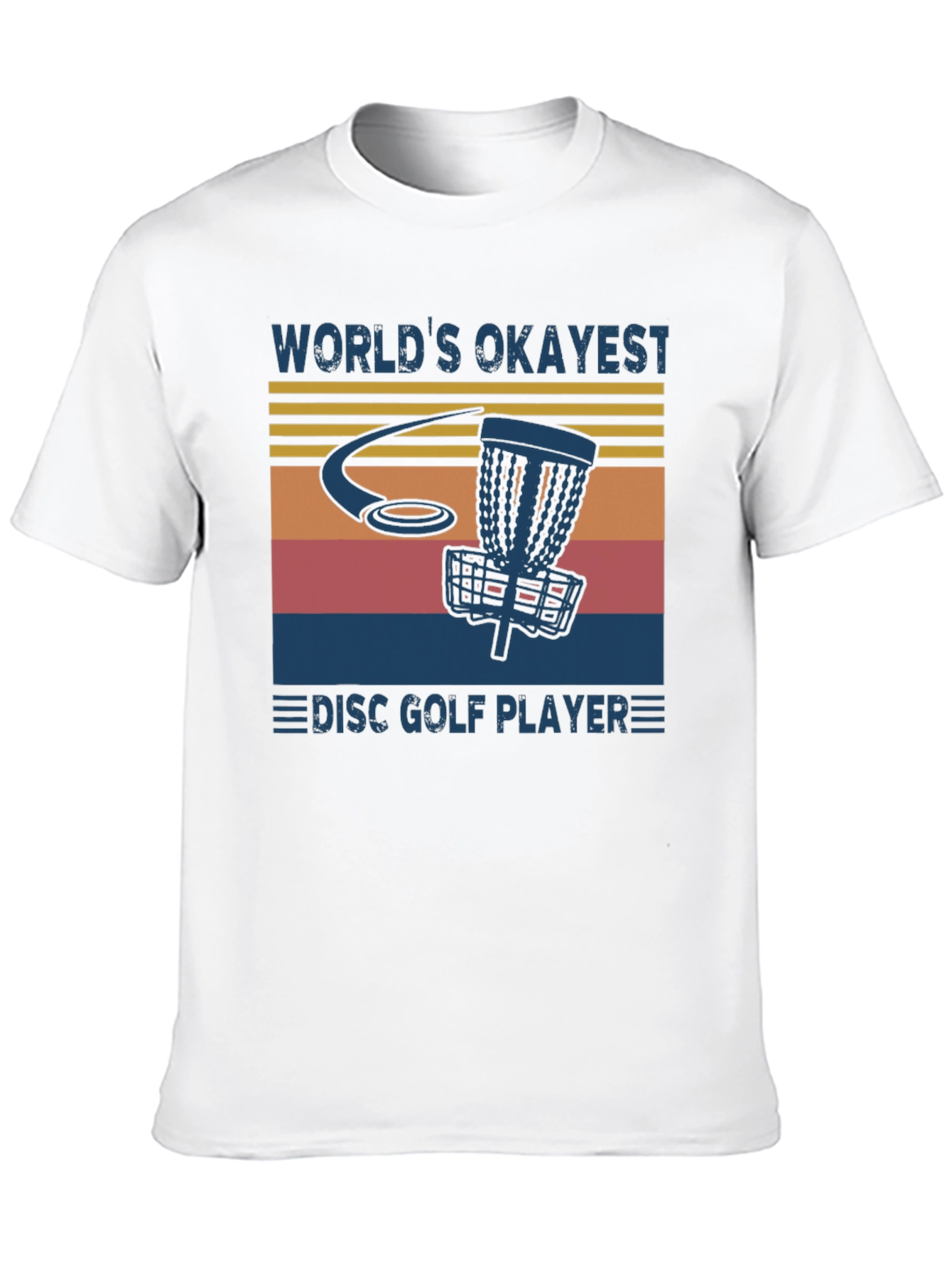 Worlds Okayest Disc Golf Player T-Shirt