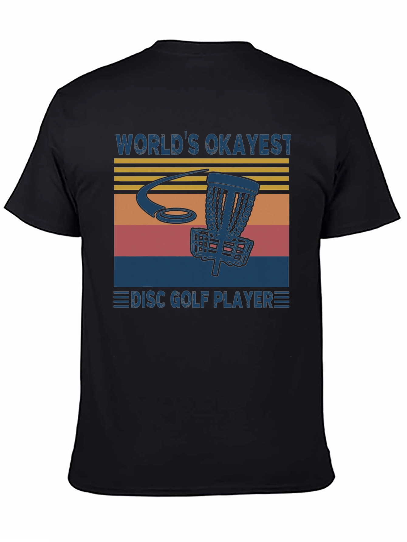 Worlds Okayest Disc Golf Player T-Shirt