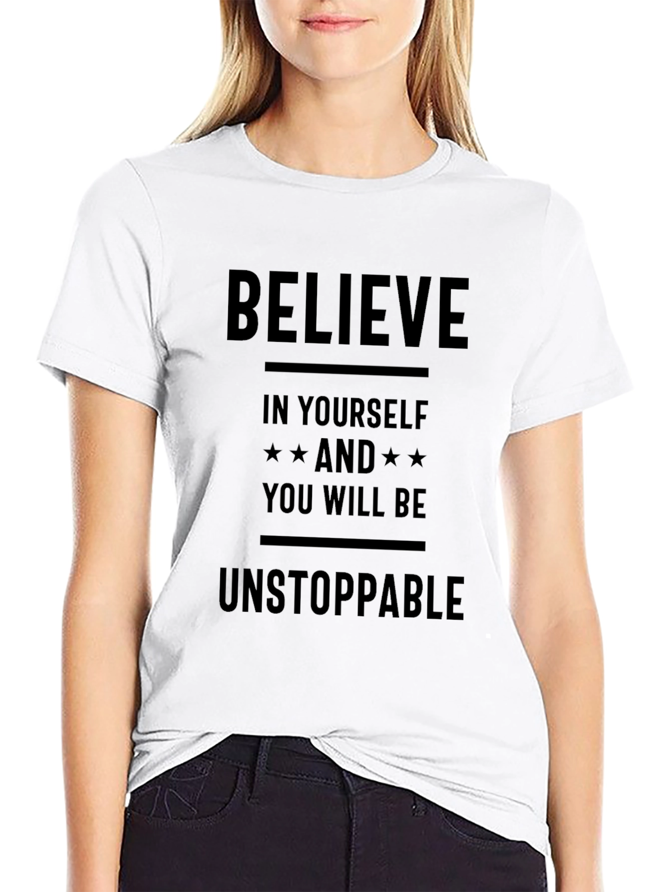 Believe In Yourself T-Shirt - Unstoppable Graphic Tee