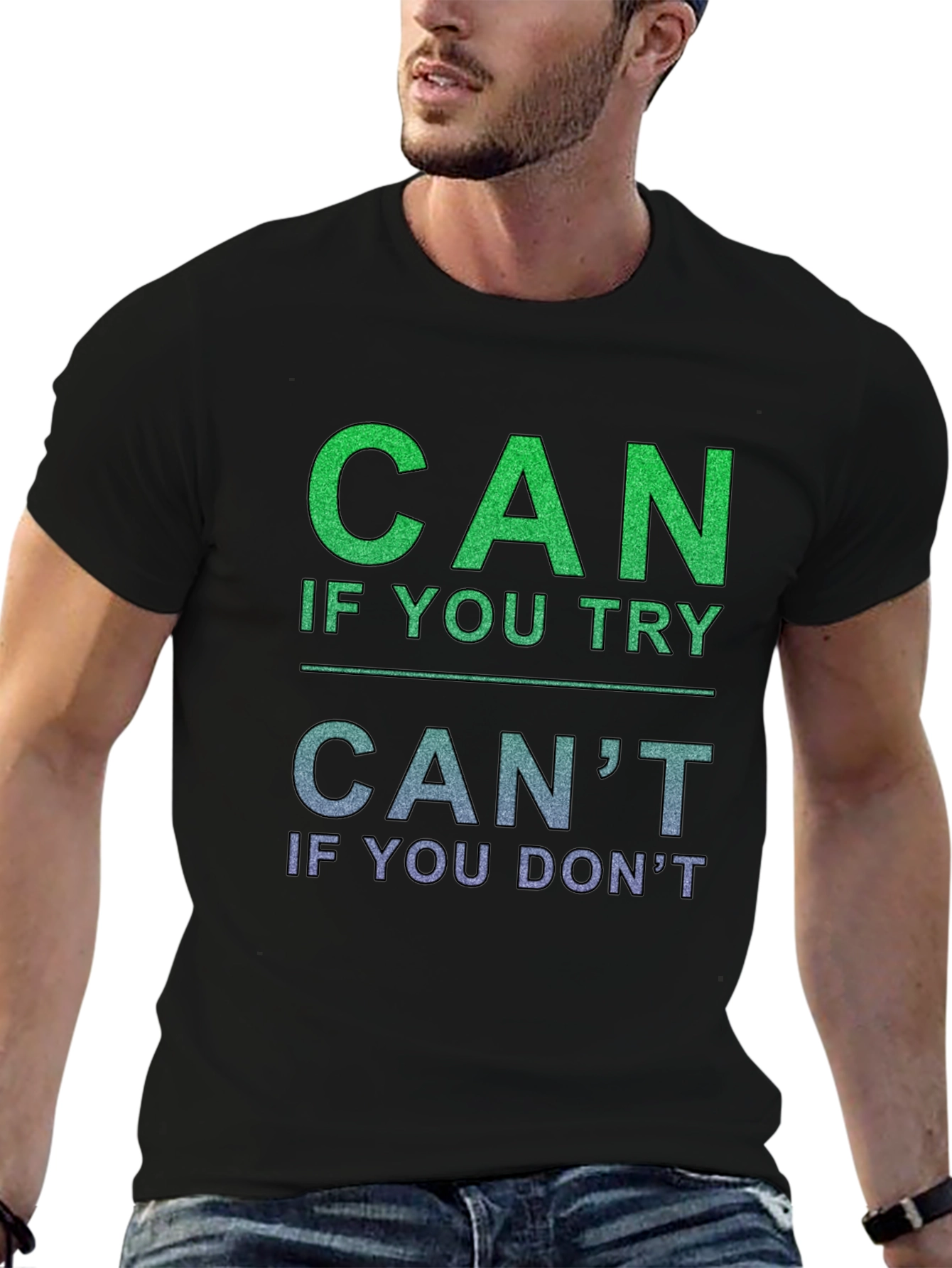 Motivational Can T-Shirt