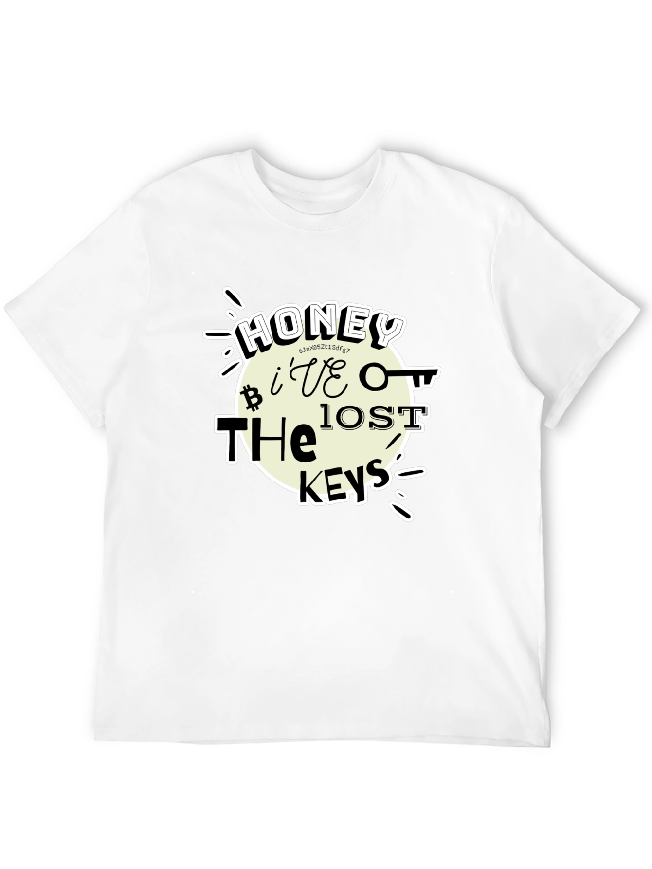 Honey Ive Lost the Keys Funny T-Shirt