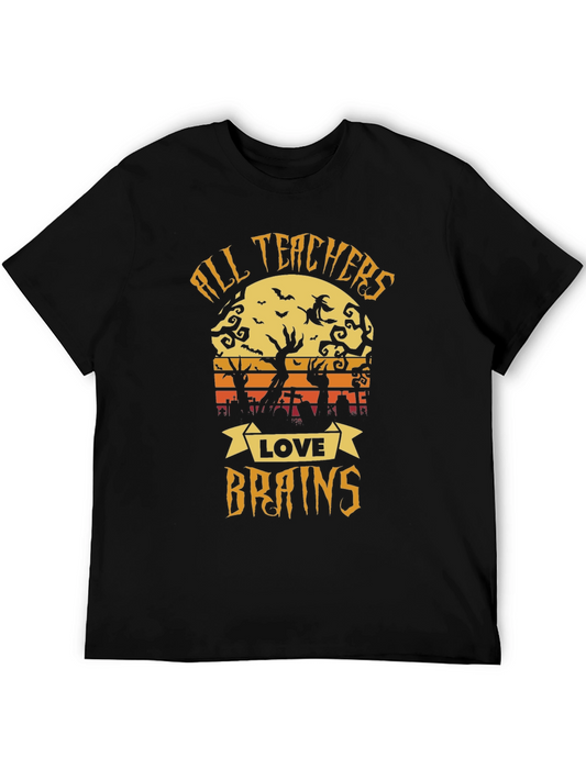 All Teachers Love Brains Halloween T-Shirt