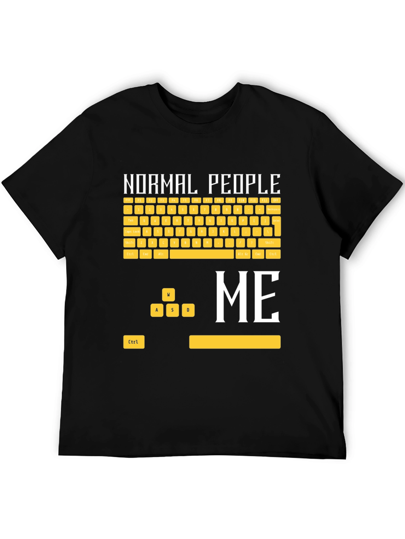 Gamer T-Shirt: Normal People vs. Me Keyboard