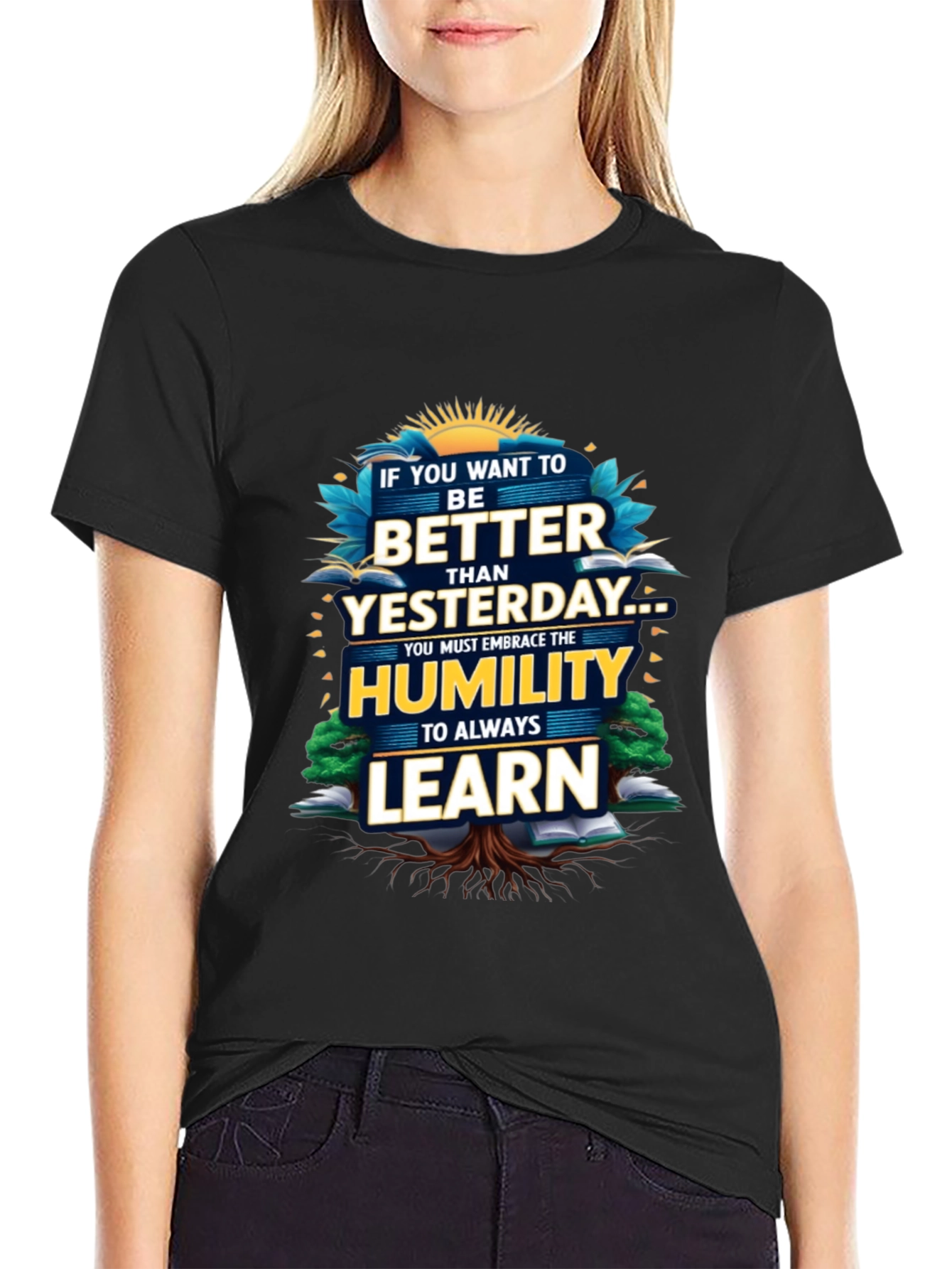 Inspirational Better Than Yesterday Graphic Tee