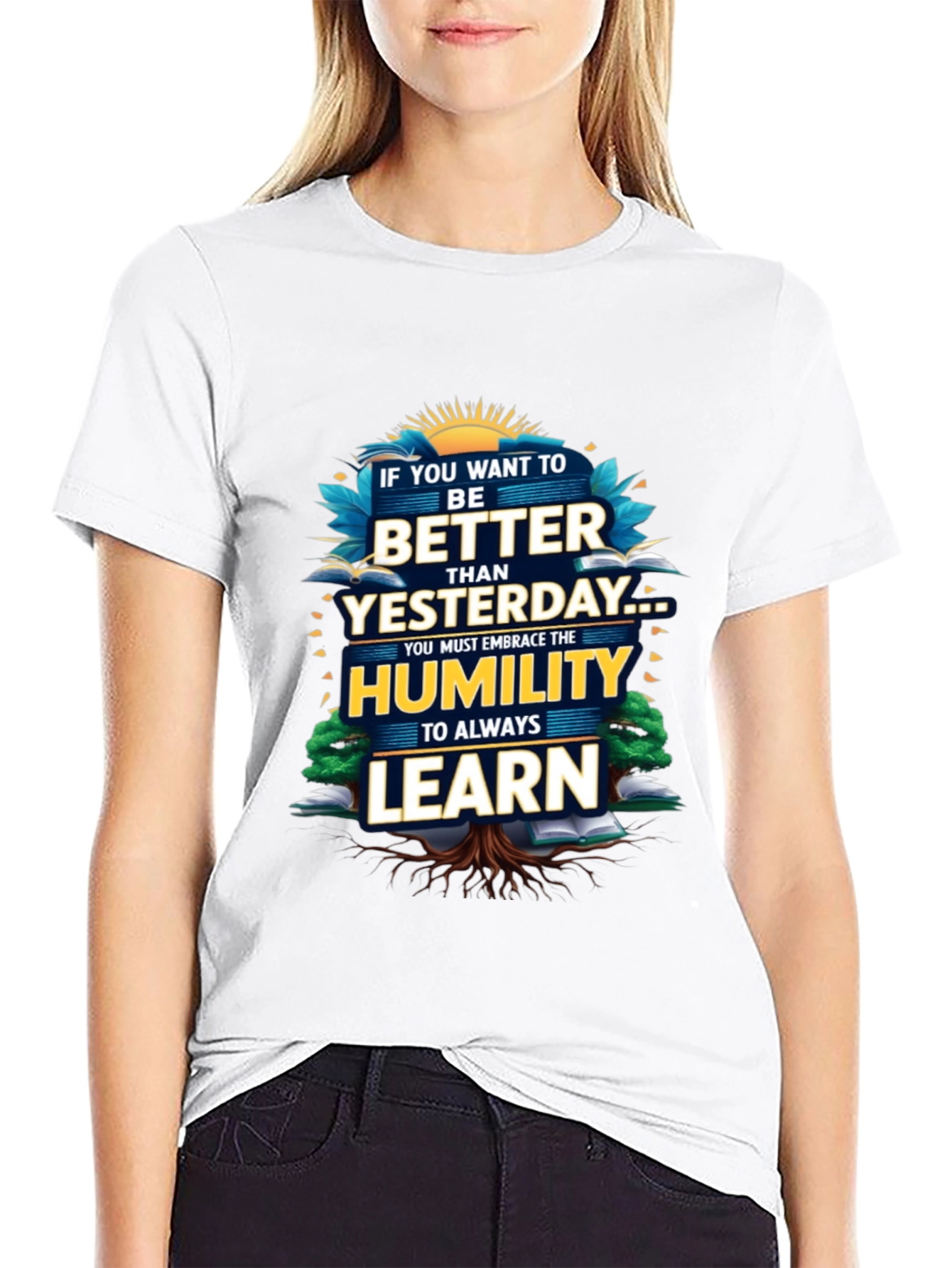 Inspirational Better Than Yesterday Graphic Tee