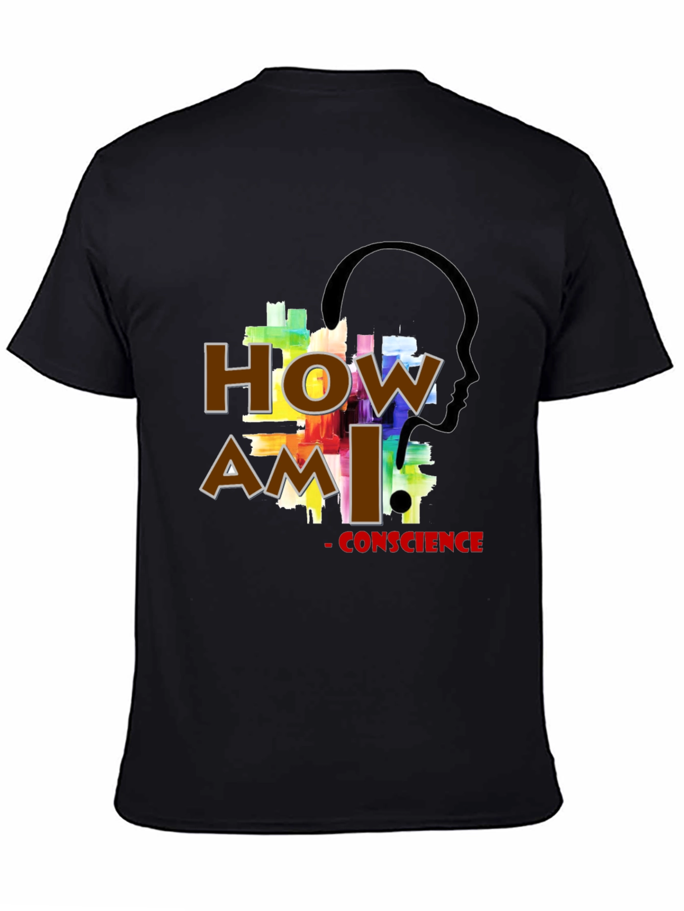 How Am I Conscience T-Shirt