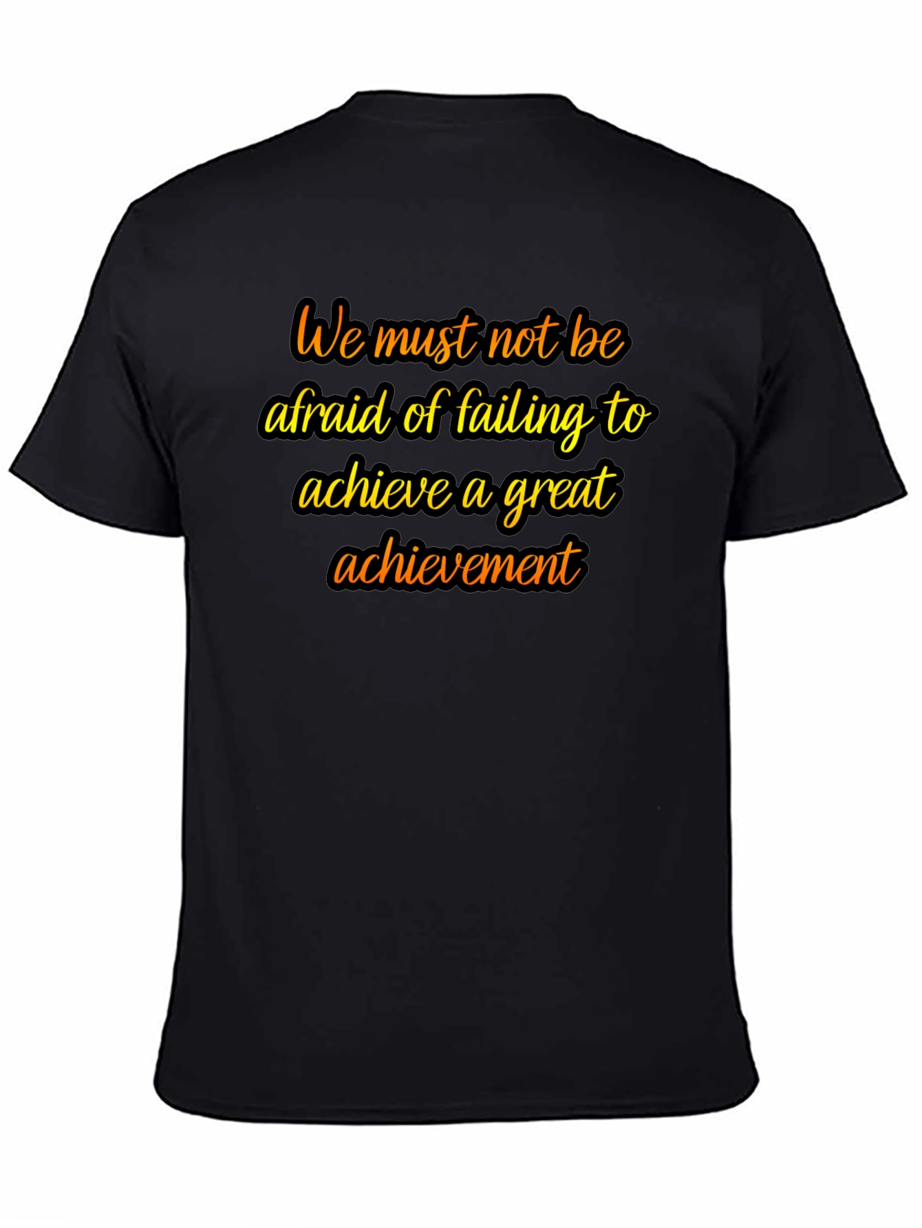 Inspirational Quote Graphic T-Shirt
