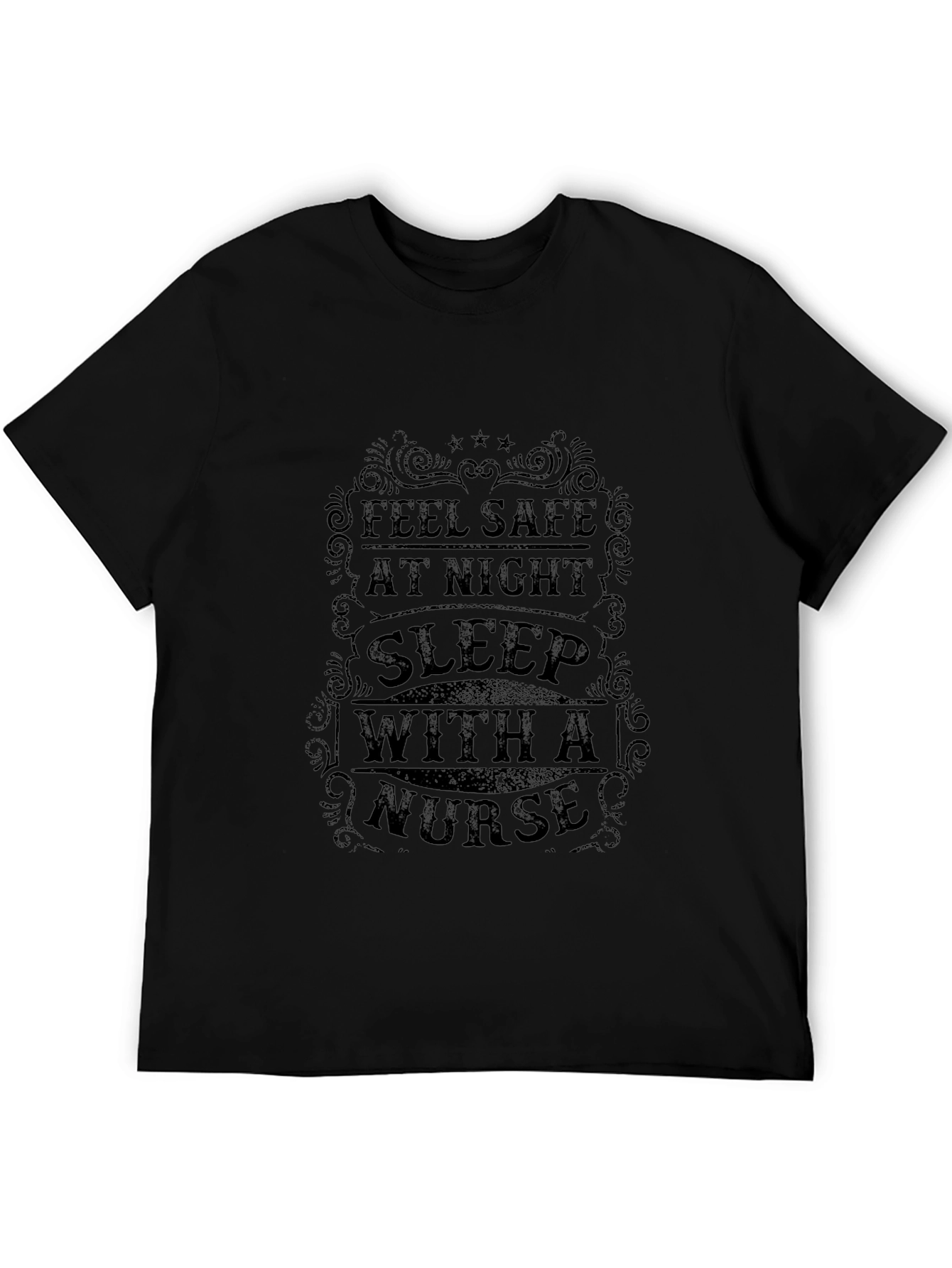 Feel Safe At Night Nurse Graphic T-Shirt