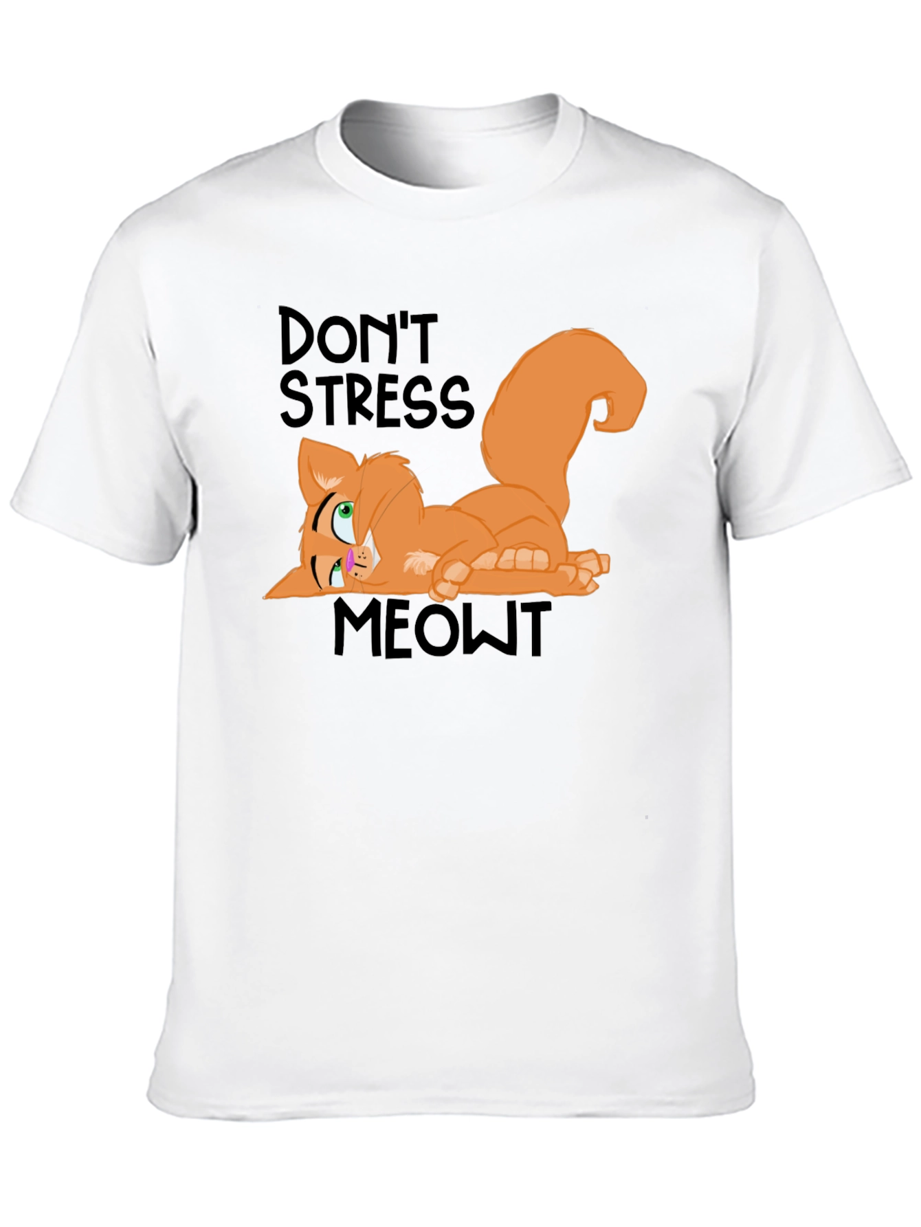 Dont Stress Meowt T-Shirt