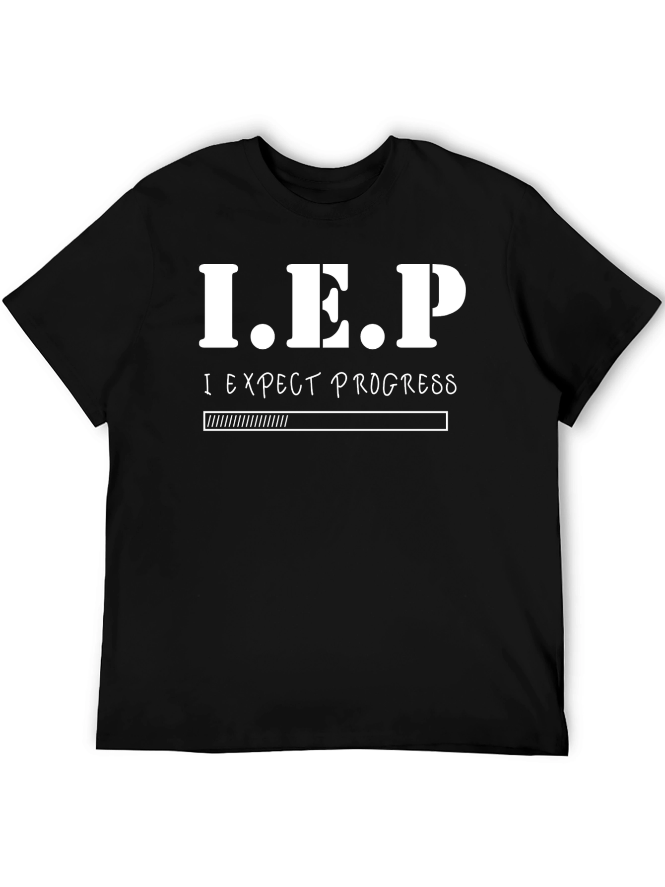 I.E.P. I Expect Progress T-Shirt