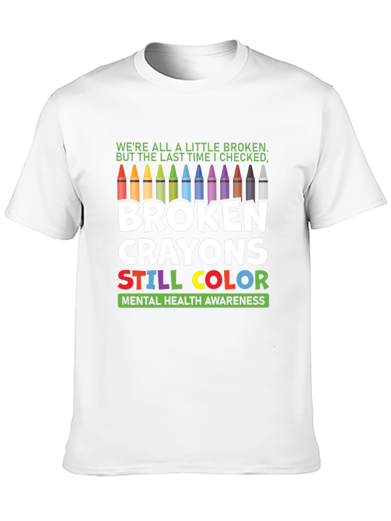 Broken Crayons Mental Health Awareness Graphic T-Shirt