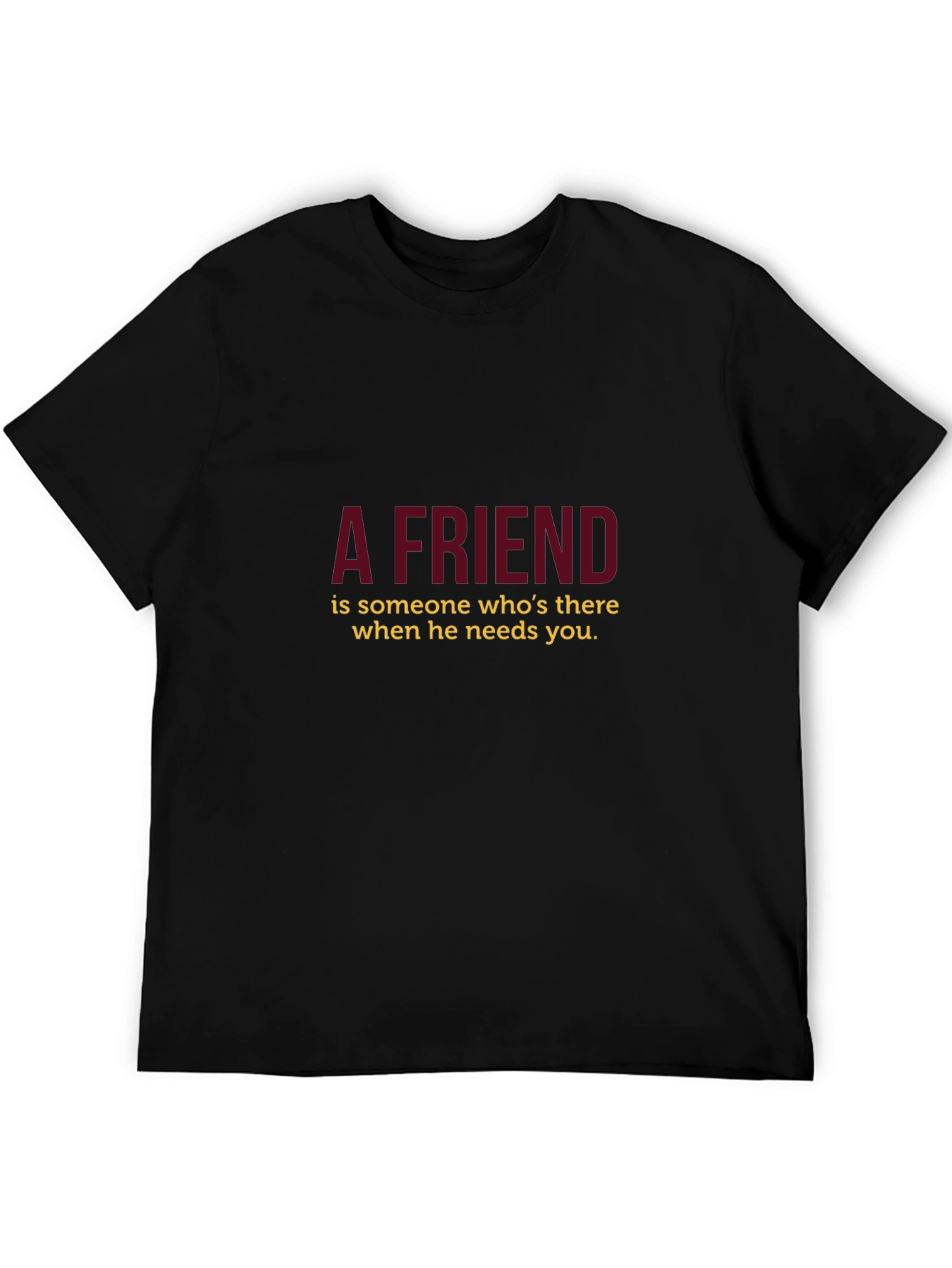 A Friend Black T-Shirt
