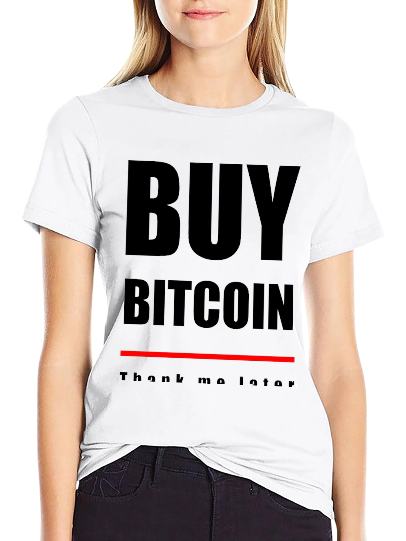 Buy Bitcoin T-Shirt - Thank Me Later!