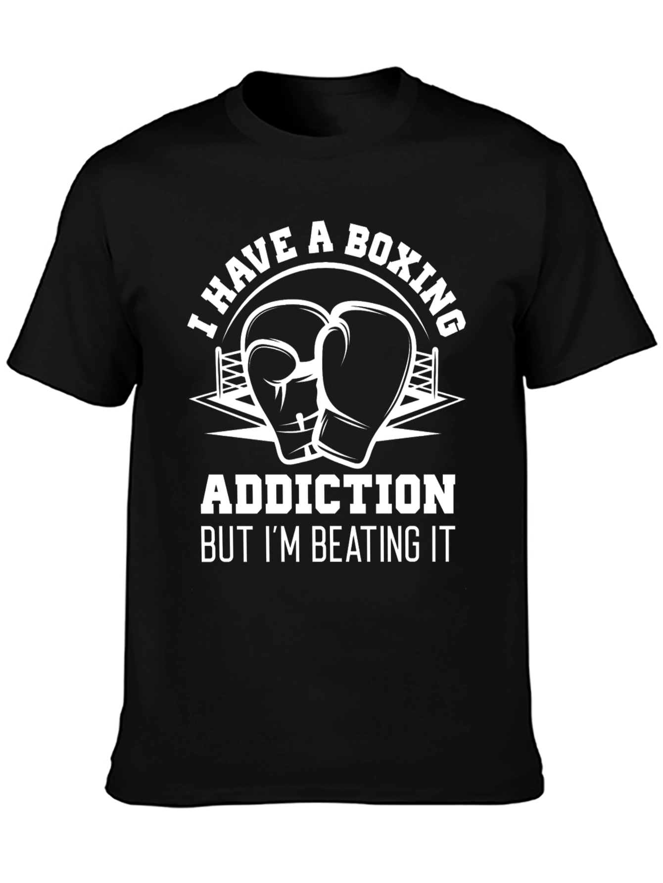 Boxing Addiction Tee: I Have A Boxing Addiction T-Shirt