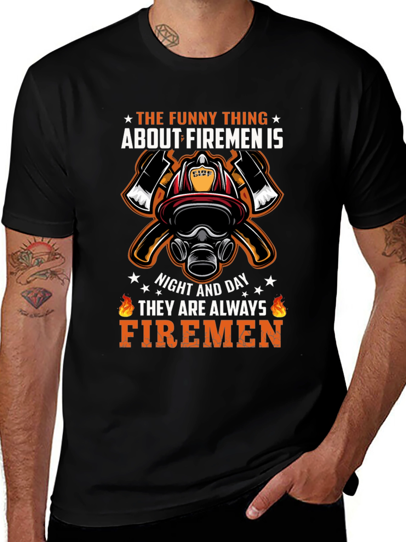 Firemen Graphic T-Shirt - Always Firemen Design