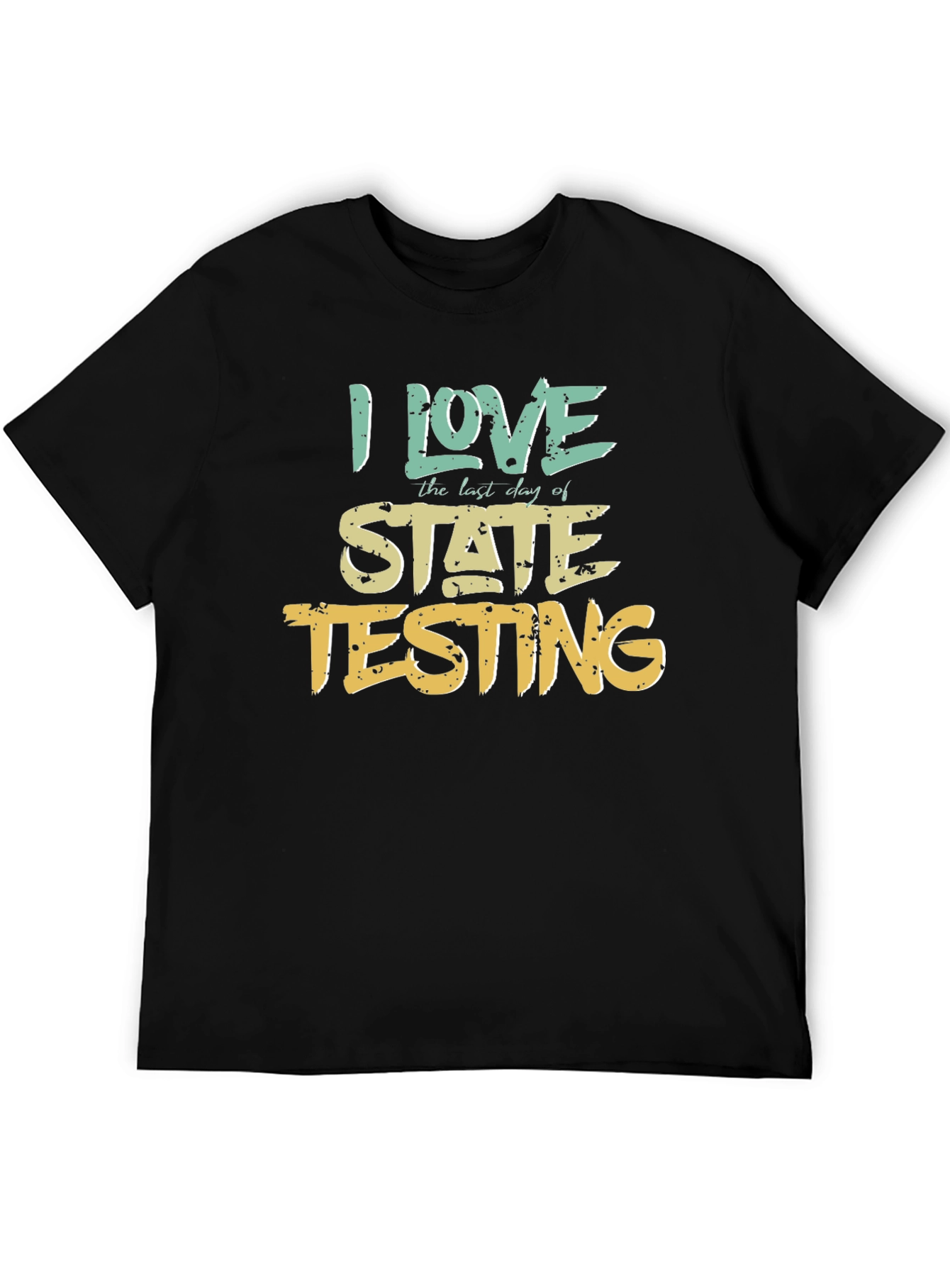 I Love State Testing Graphic Tee