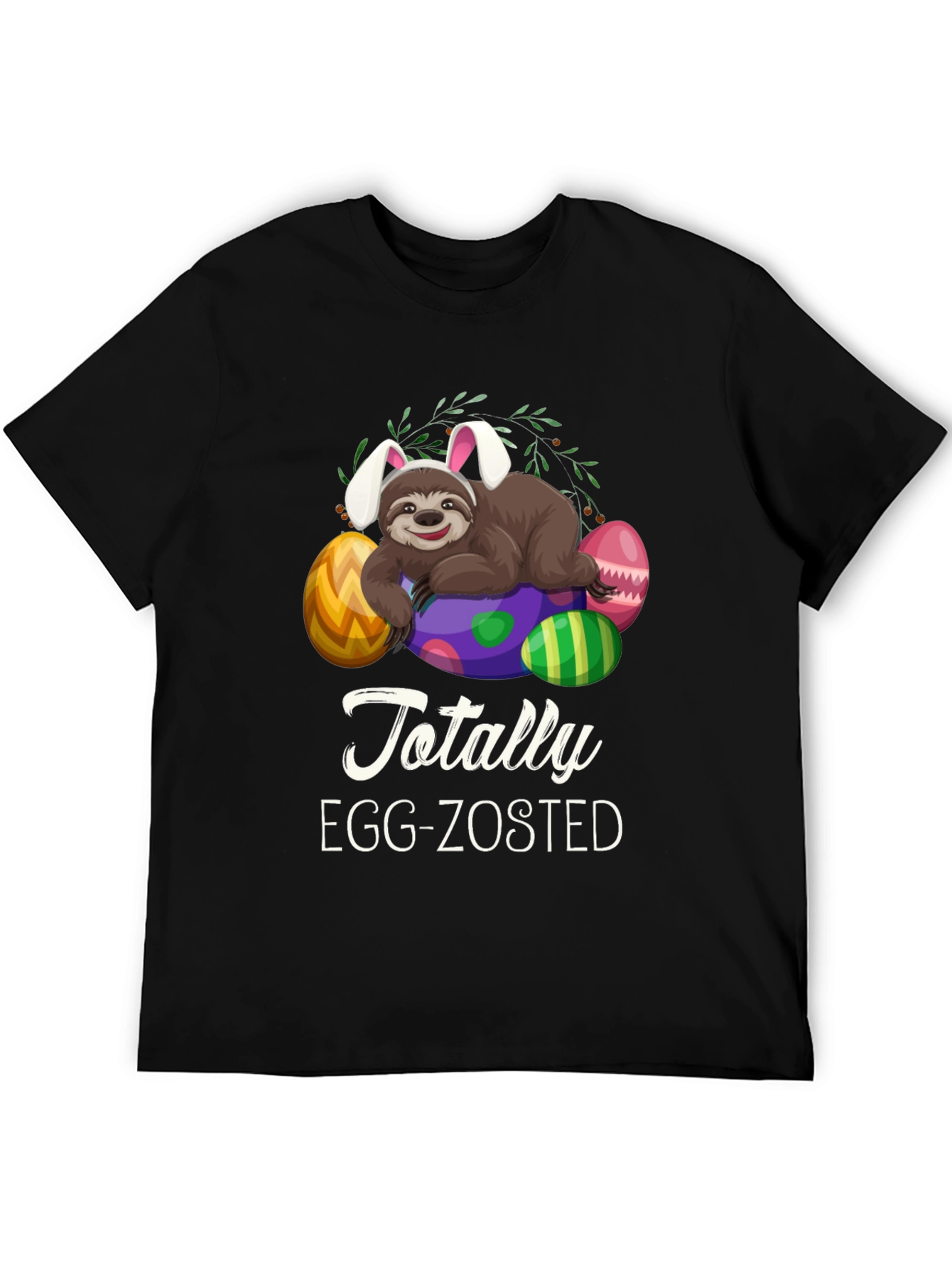 Easter Sloth T-Shirt: Totally Egg-Zosted Tee