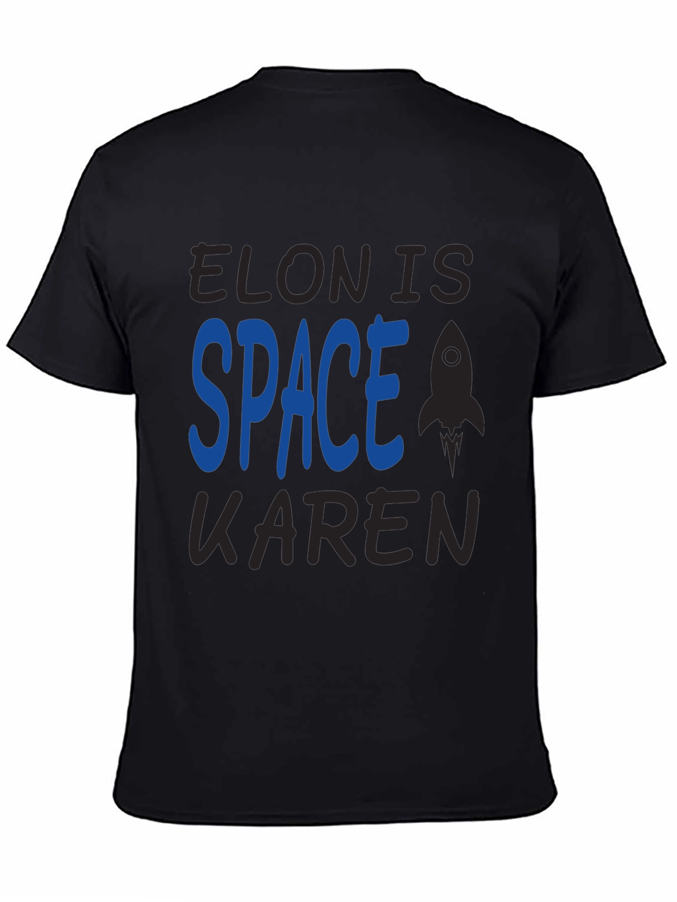 Elon is Space Karen T-Shirt