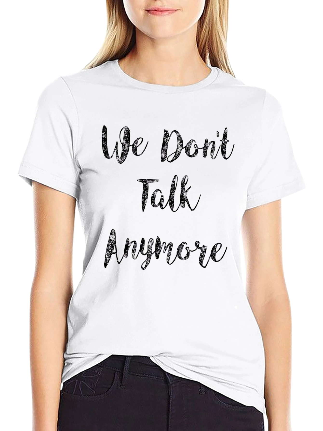 We Dont Talk Anymore Graphic Tee