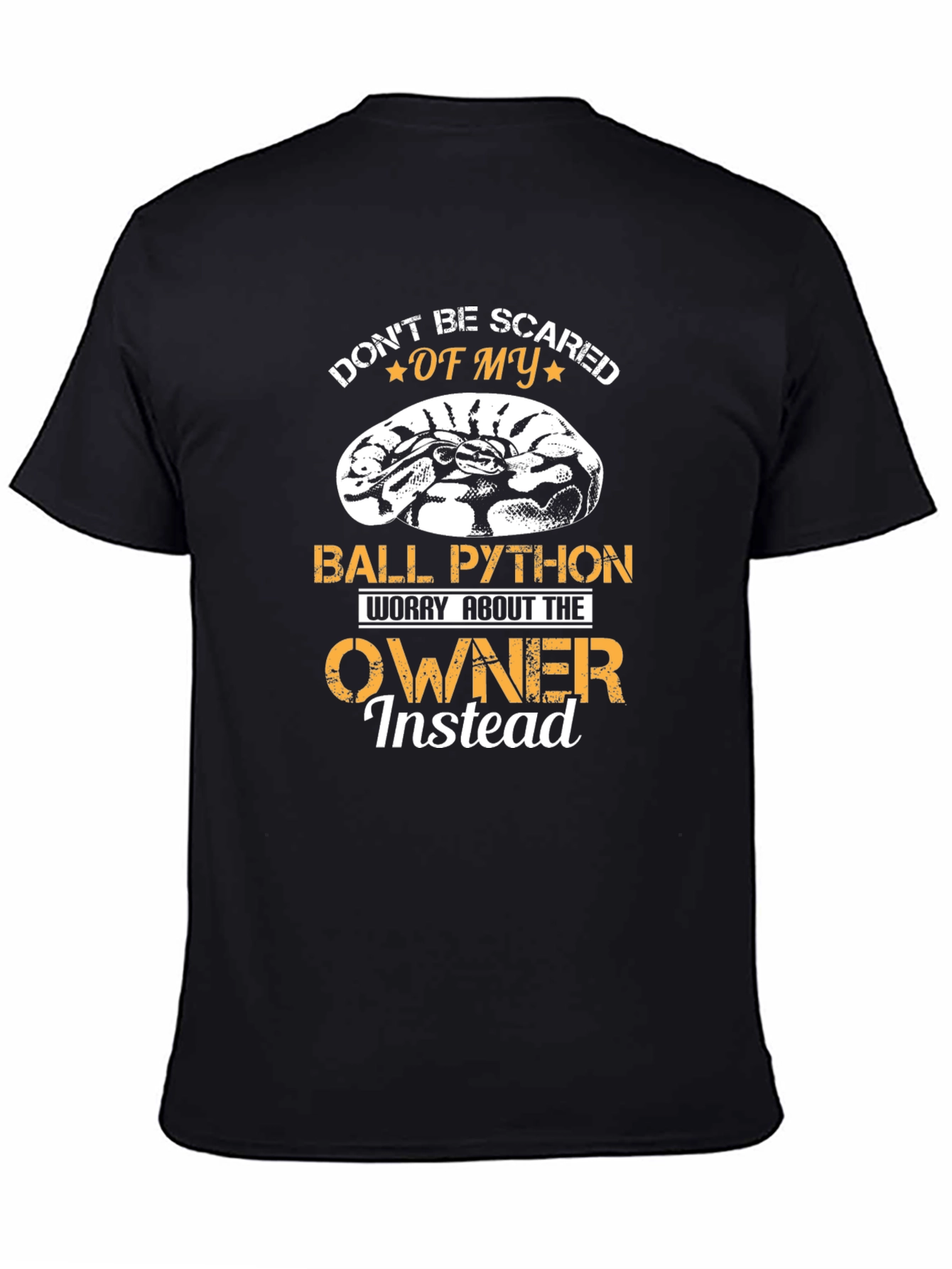 Dont Be Scared Ball Python Black T-Shirt