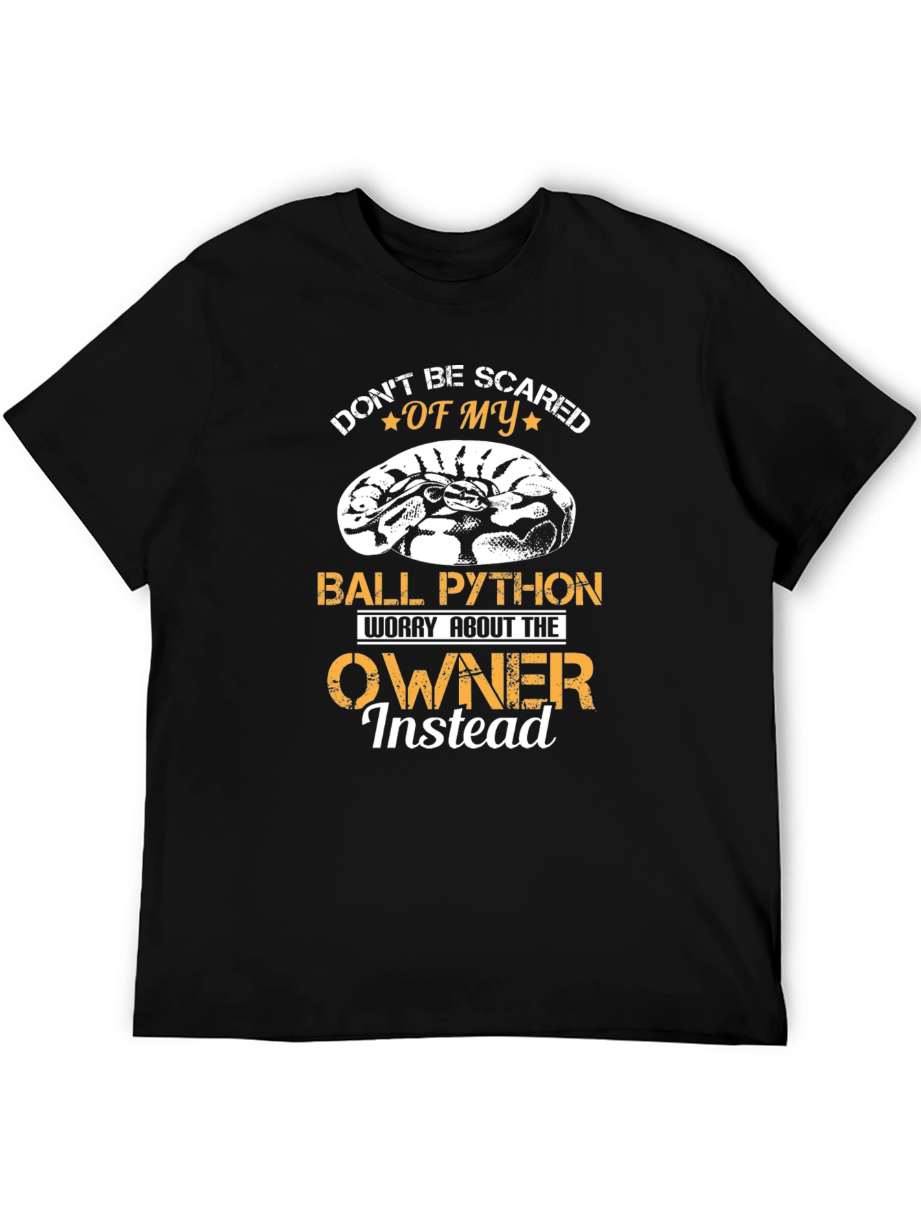 Dont Be Scared Ball Python Black T-Shirt