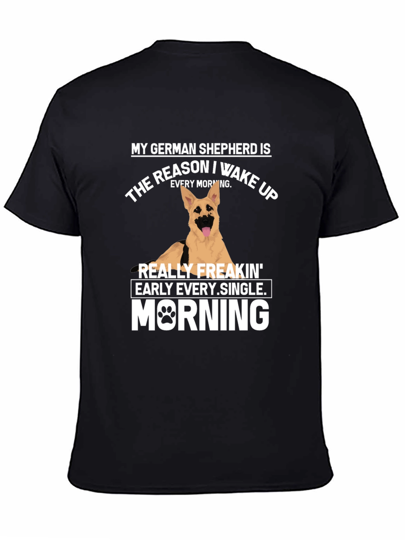 German Shepherd Wake Up T-Shirt
