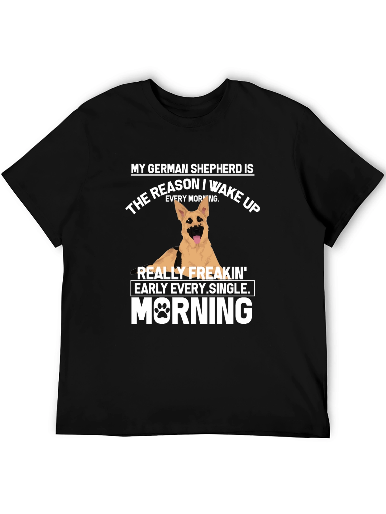 German Shepherd Wake Up T-Shirt