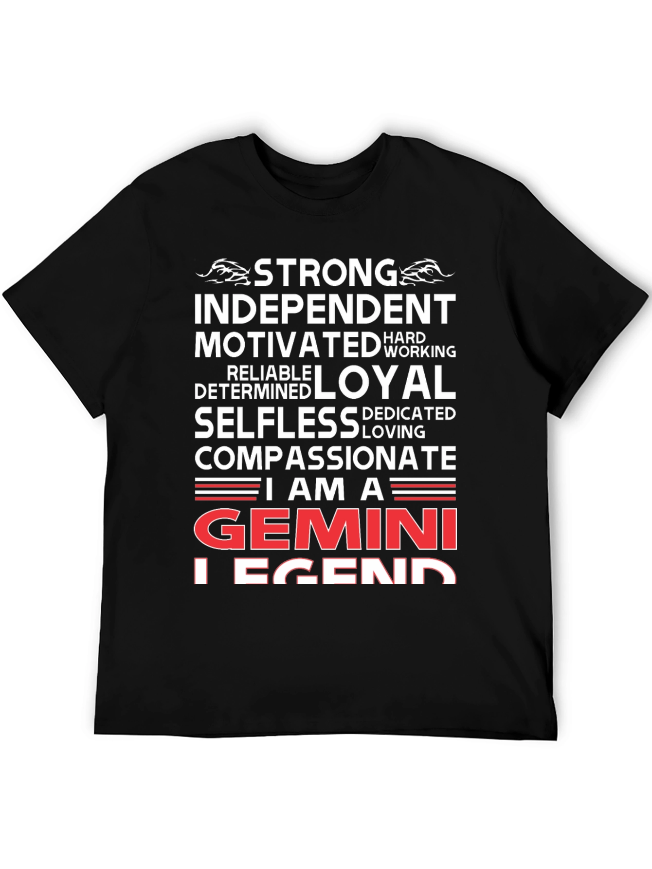 Gemini Legend T-Shirt: Strong Independent & Compassionate