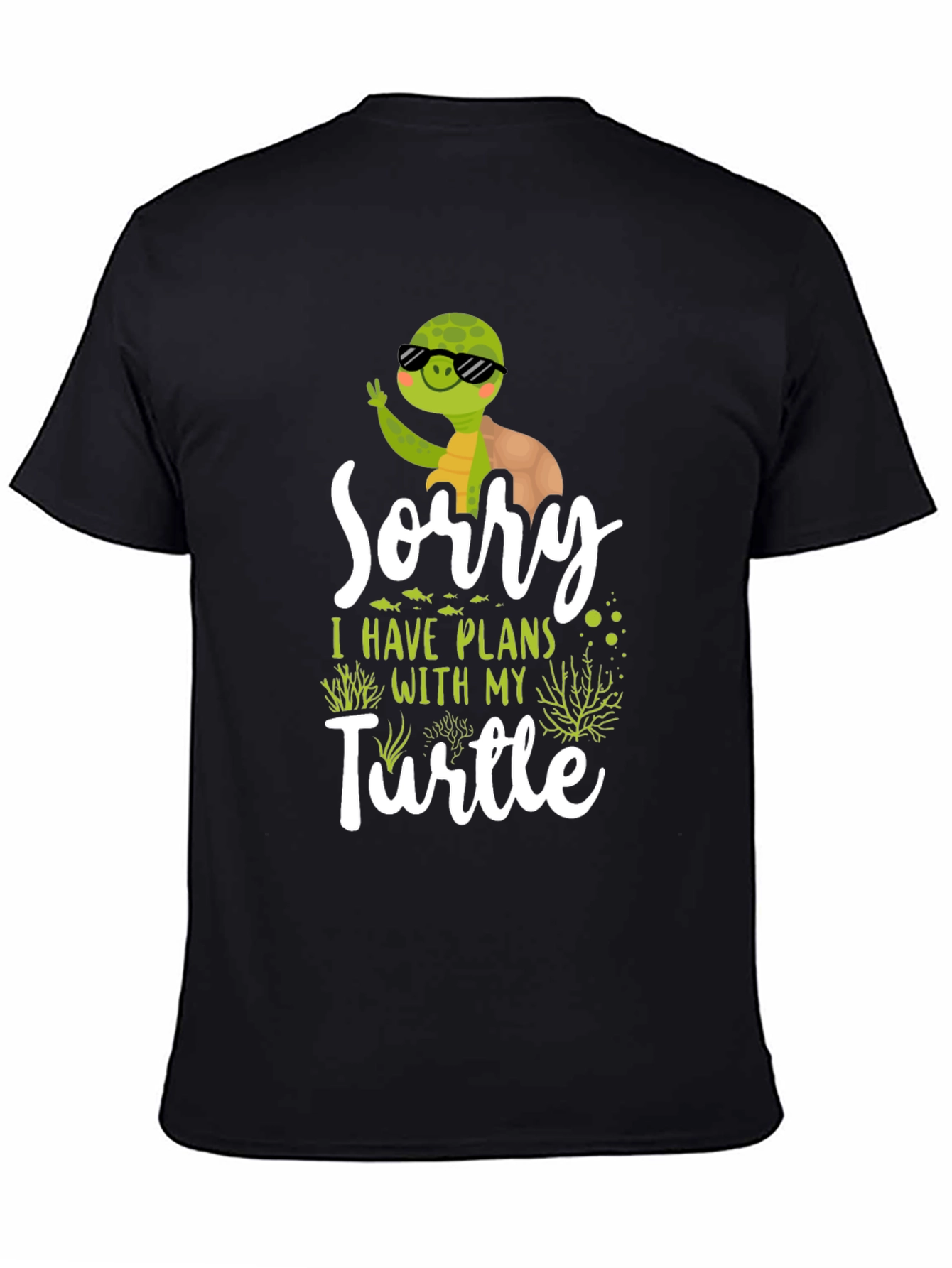 Sorry I Have Plans With My Turtle T-Shirt