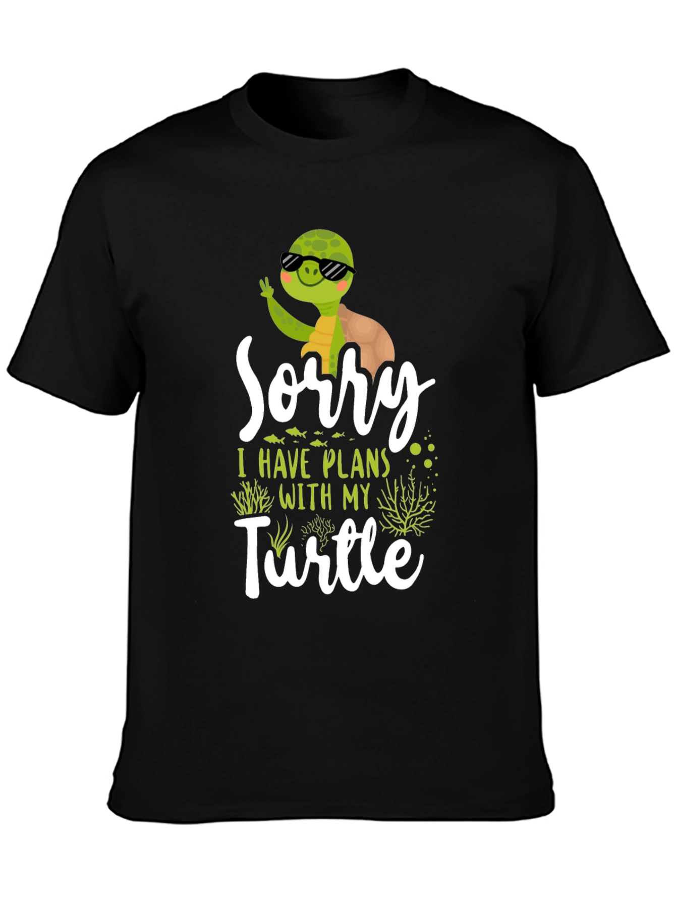 Sorry I Have Plans With My Turtle T-Shirt
