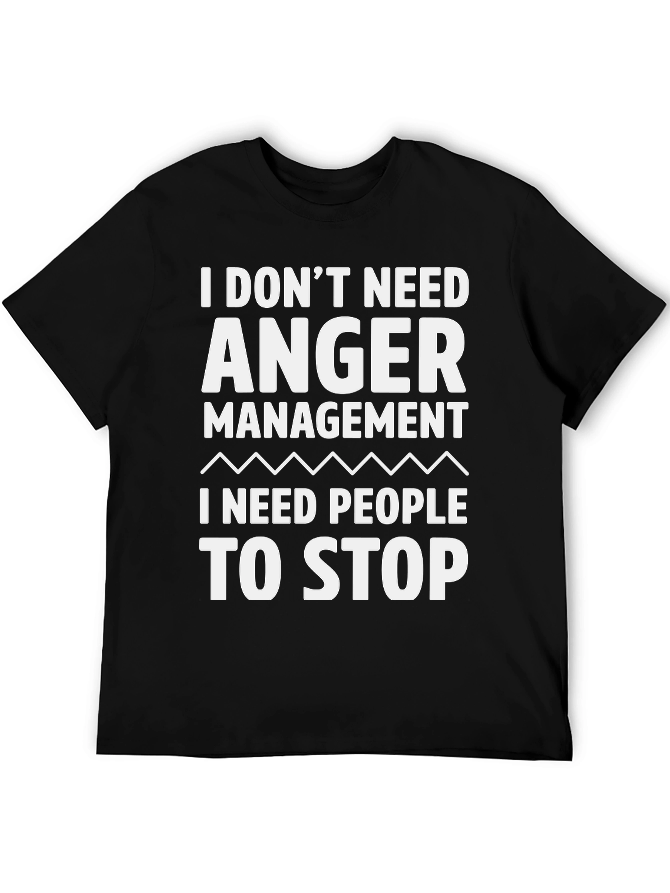 Funny Anger Management T-Shirt - Stop Annoying People!