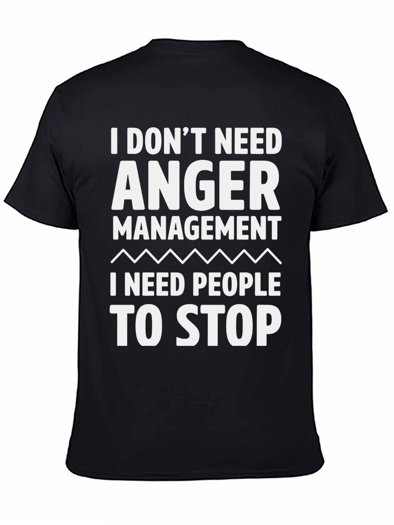 Funny Anger Management T-Shirt - Stop Annoying People!