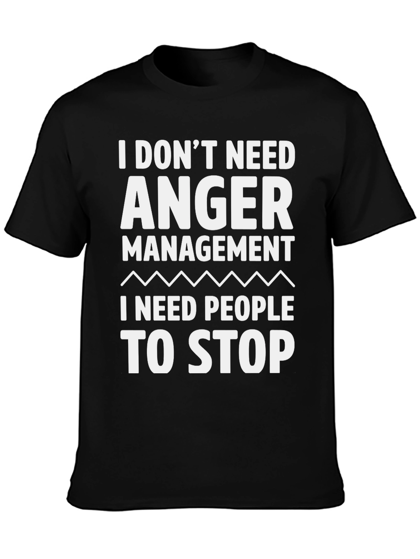 Funny Anger Management T-Shirt - Stop Annoying People!