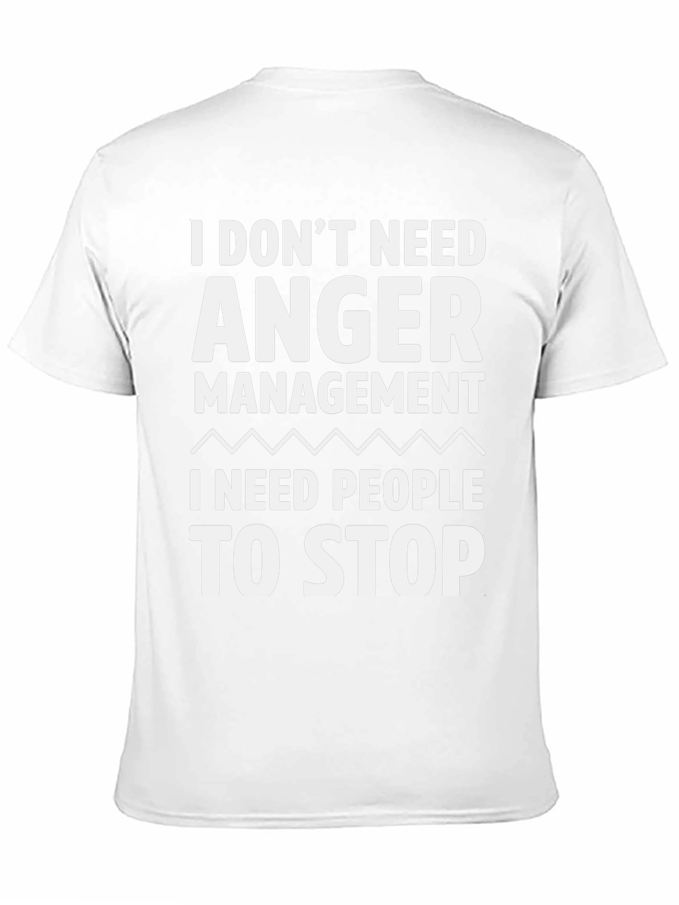 Funny Anger Management T-Shirt - Stop Annoying People!