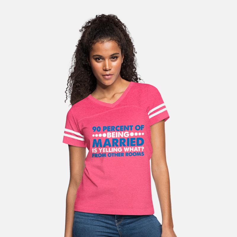 90 % Of Being Married Is Yelling "What" 3