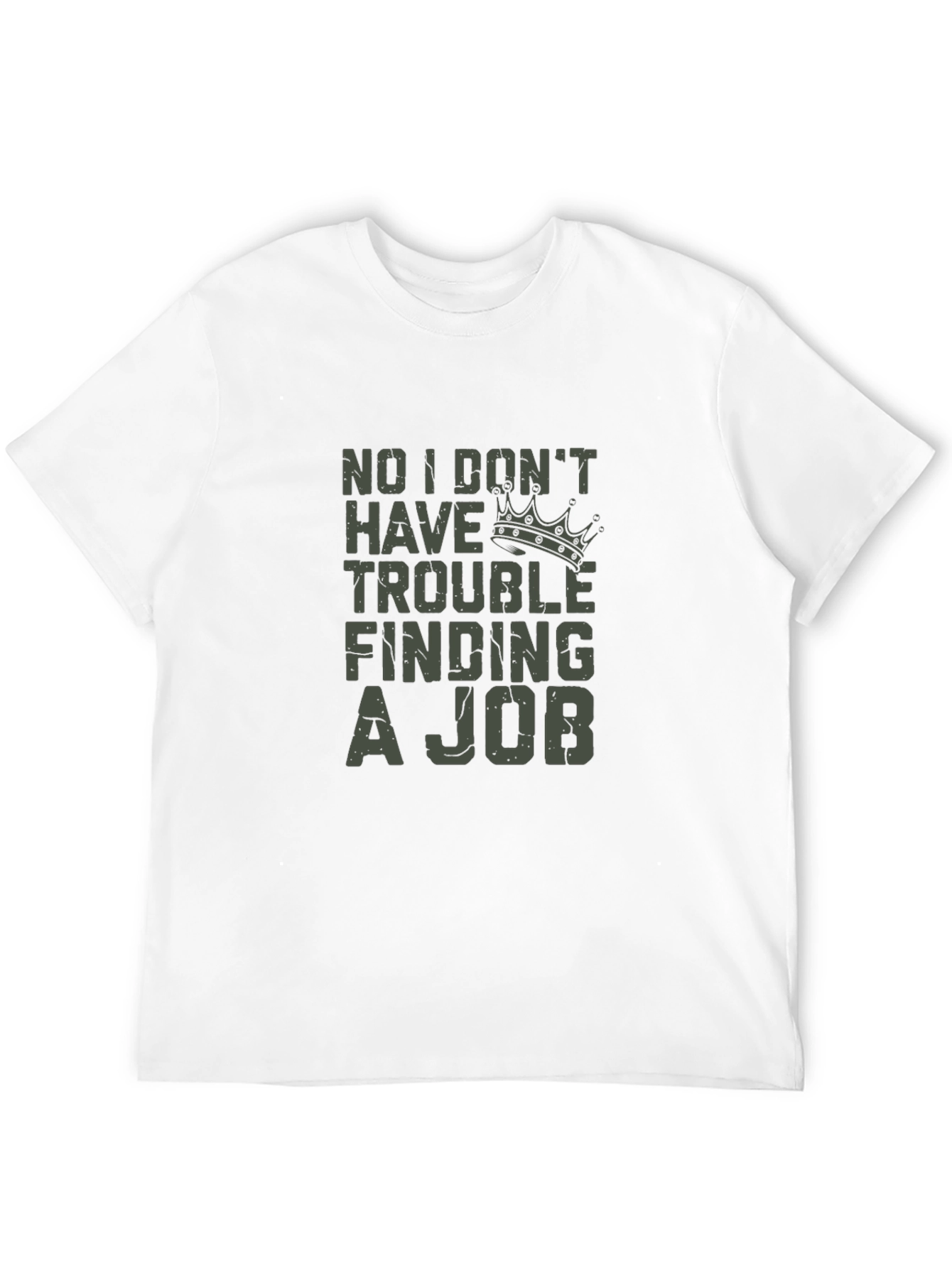 Funny Job Humor T-Shirt