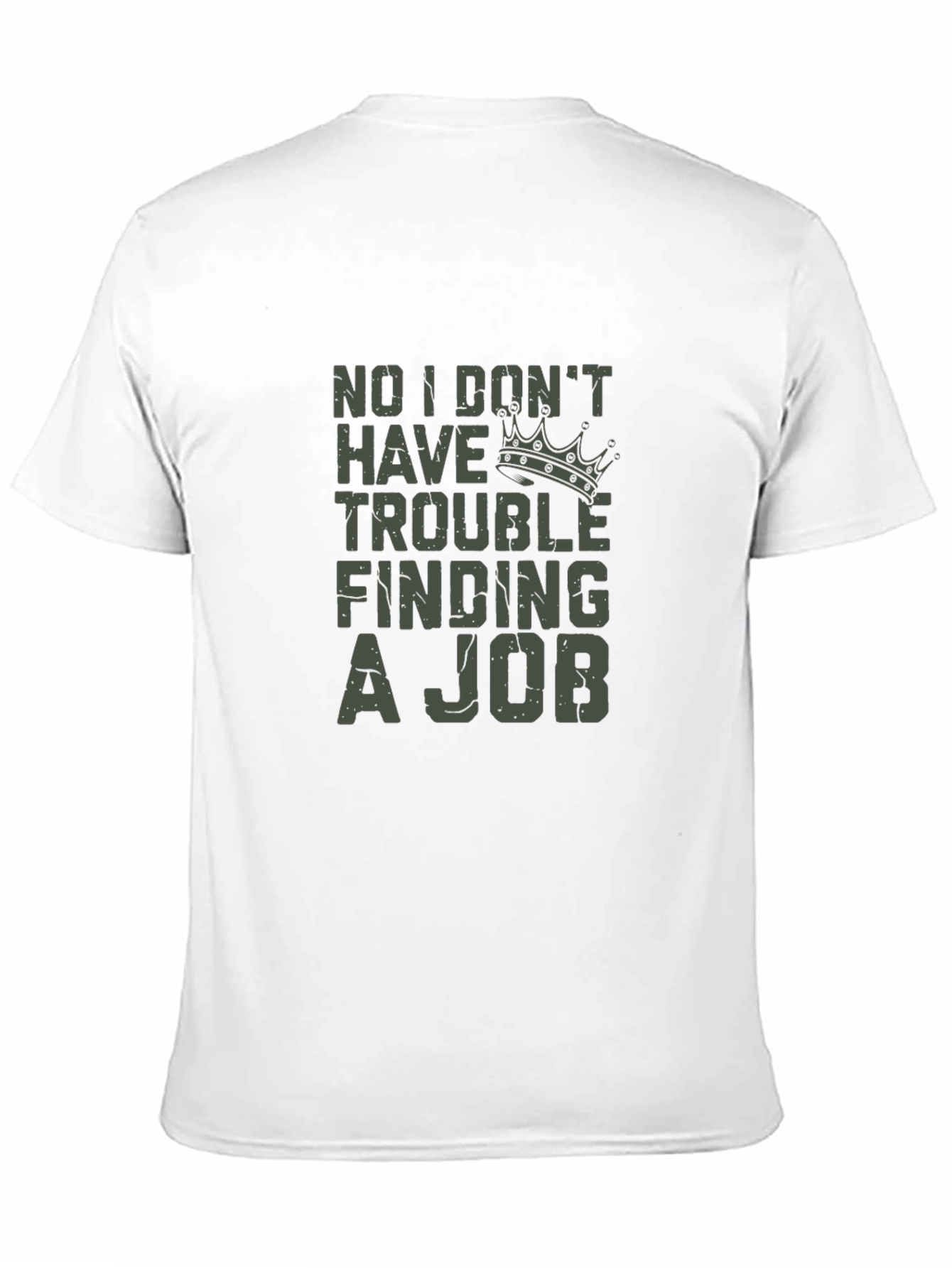 Funny Job Humor T-Shirt