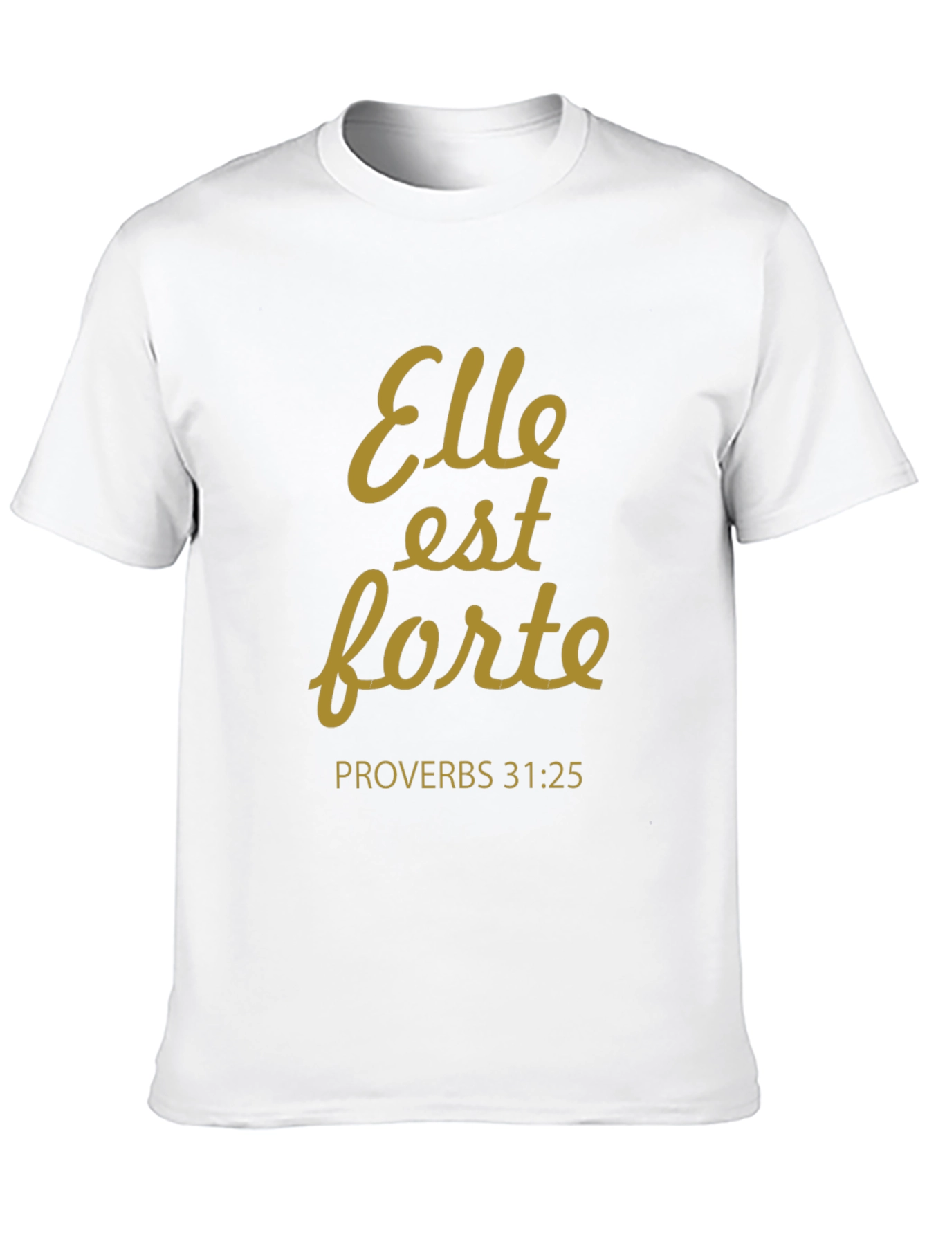 Elle Est Forte T-Shirt Proverbs 31:25 - Black