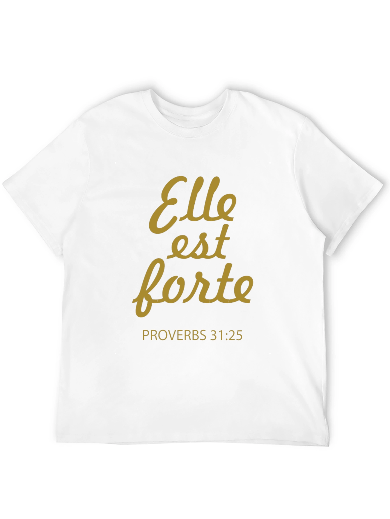 Elle Est Forte T-Shirt Proverbs 31:25 - Black