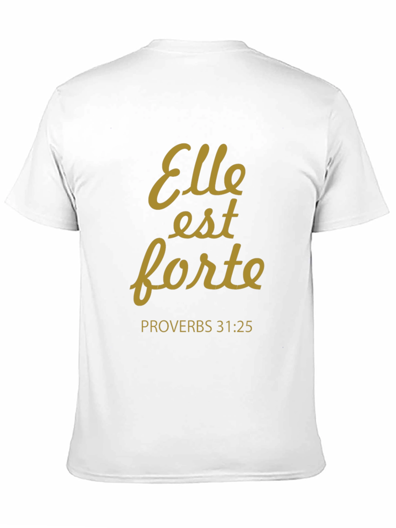 Elle Est Forte T-Shirt Proverbs 31:25 - Black