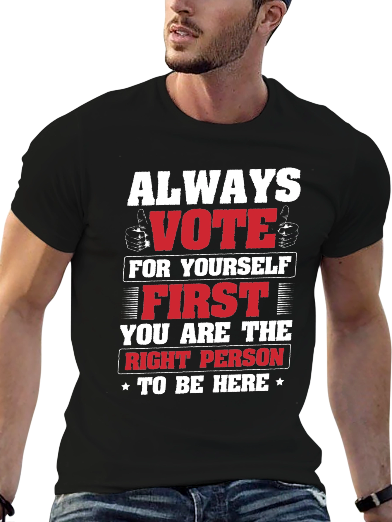 Always Vote For Yourself T-Shirt