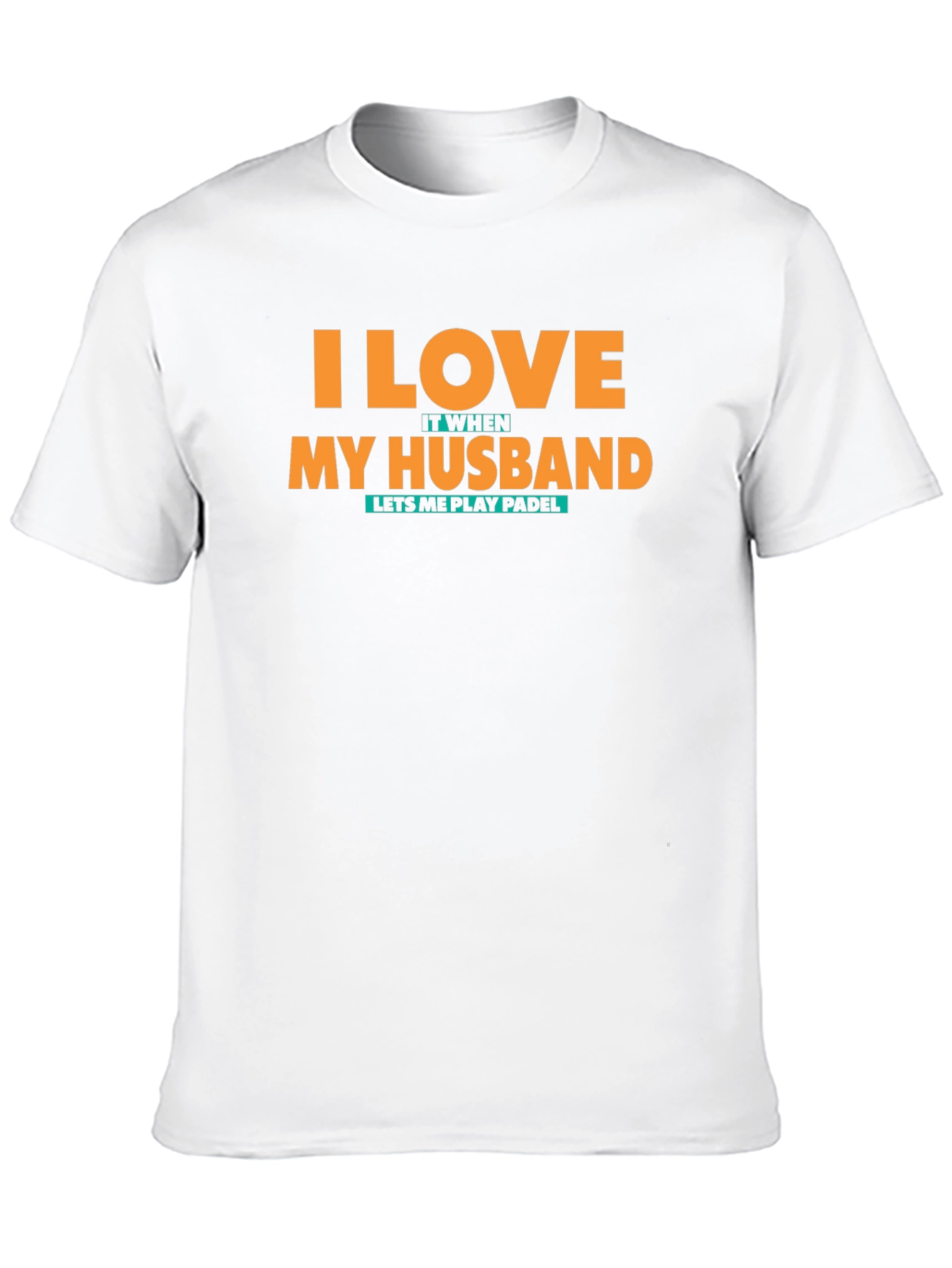 I Love My Husband Padel T-Shirt