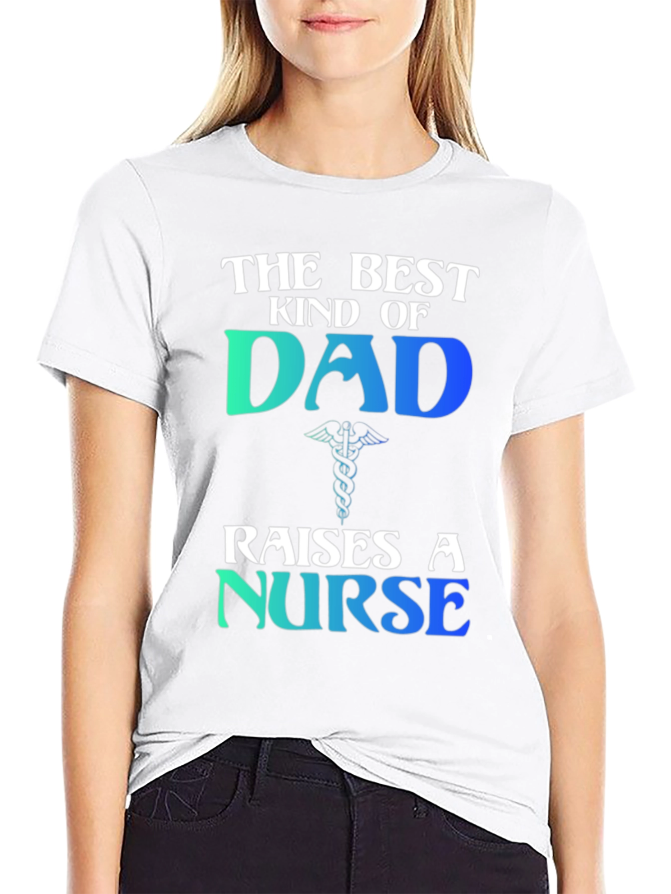 Best Kind of Dad Raises a Nurse T-Shirt