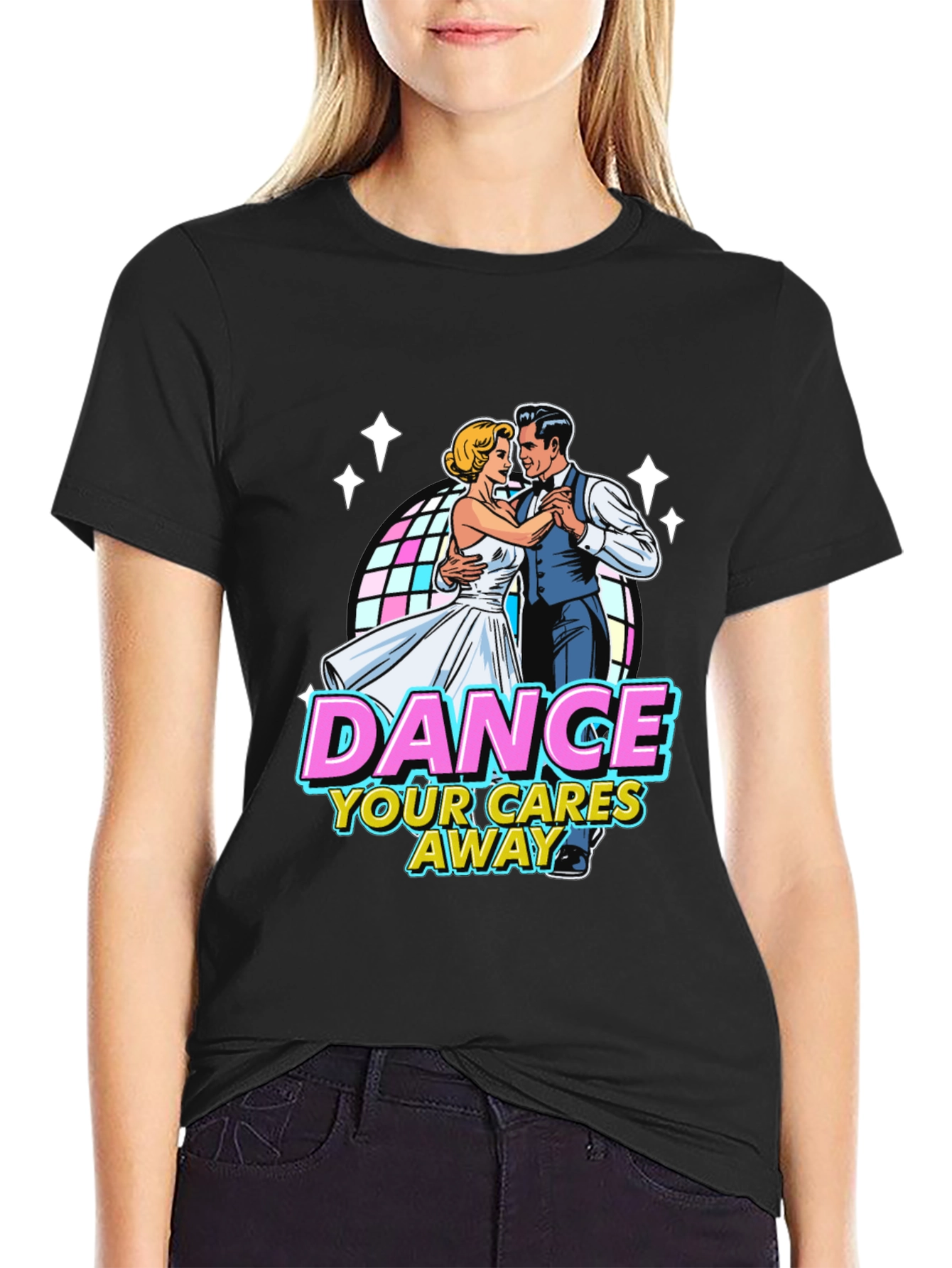 Dance Your Cares Away Graphic T-Shirt