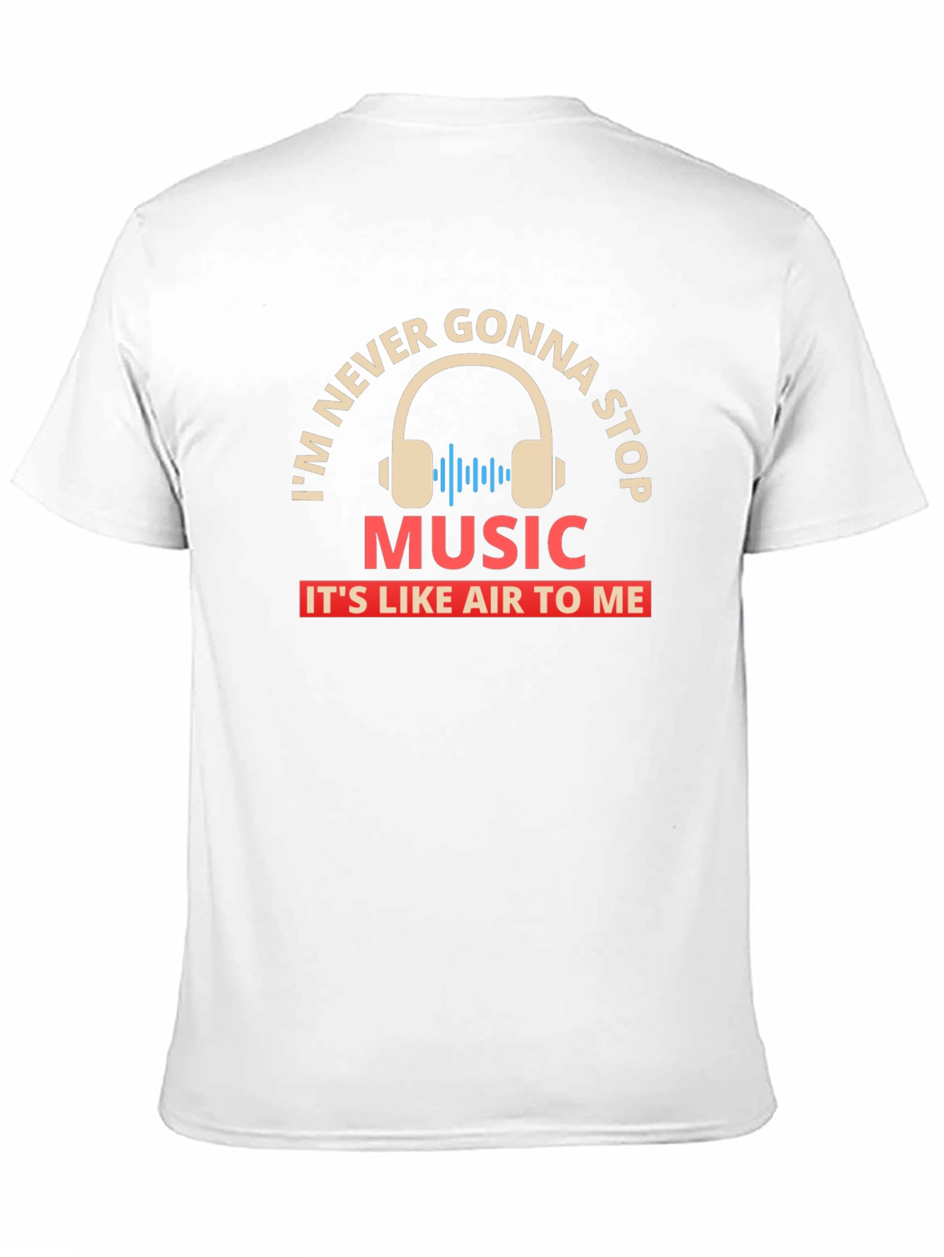 Music Lovers Tee: Never Gonna Stop