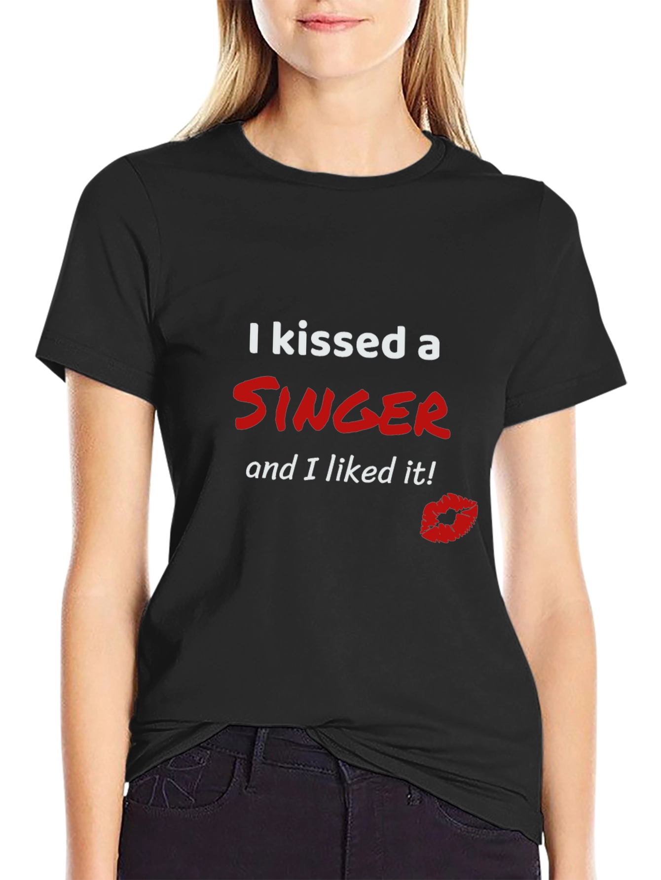 Kissed a Singer T-Shirt - Funny Graphic Tee