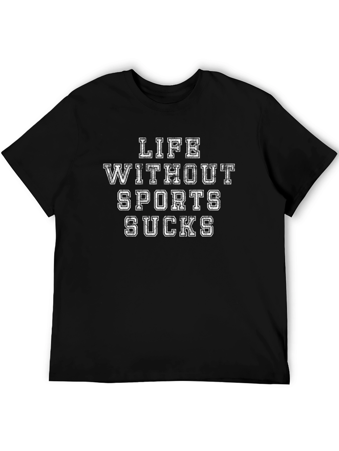 Life Without Sports Sucks T-Shirt