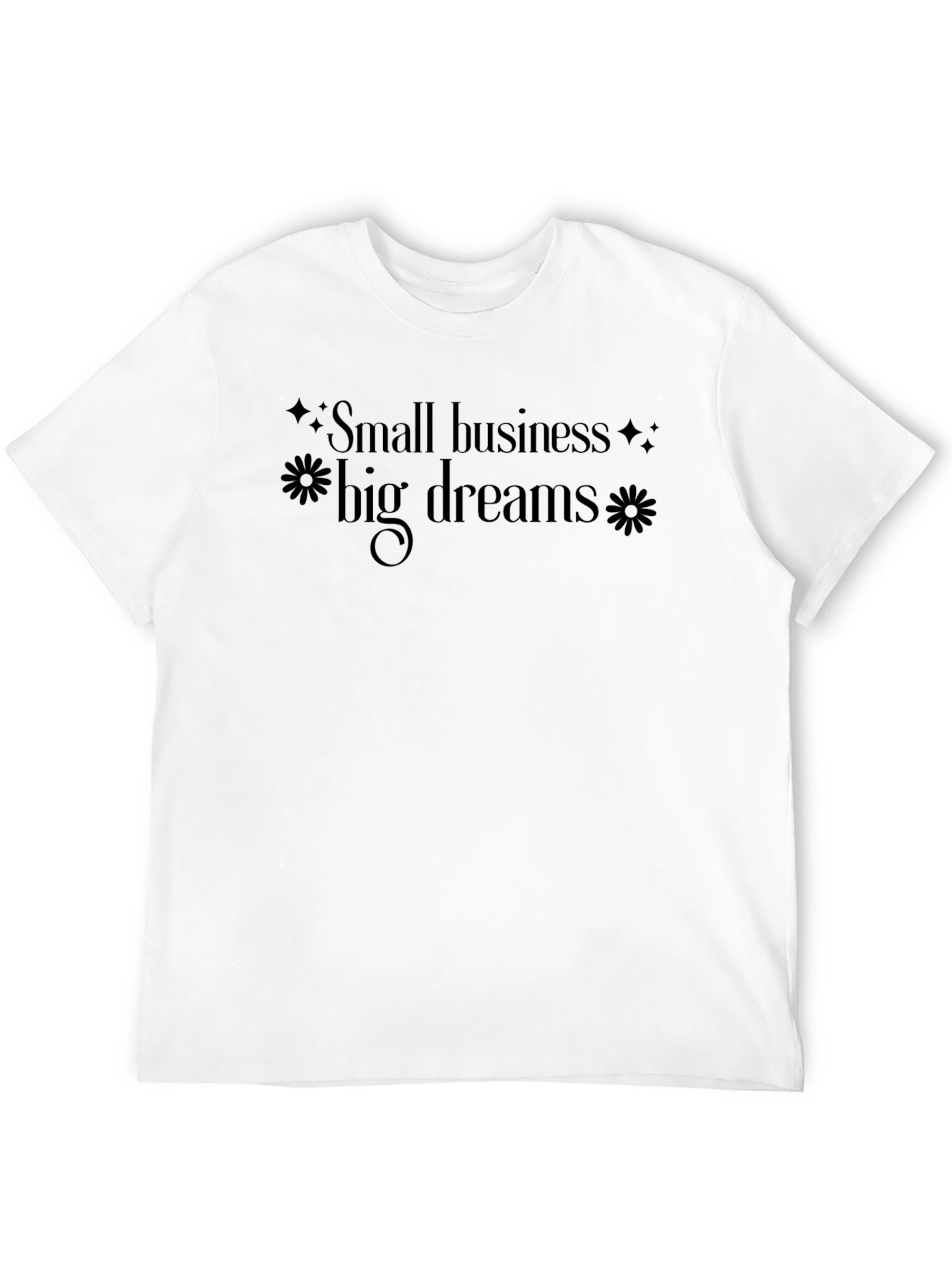 Small Business Big Dreams Graphic Tee - Unisex Fit